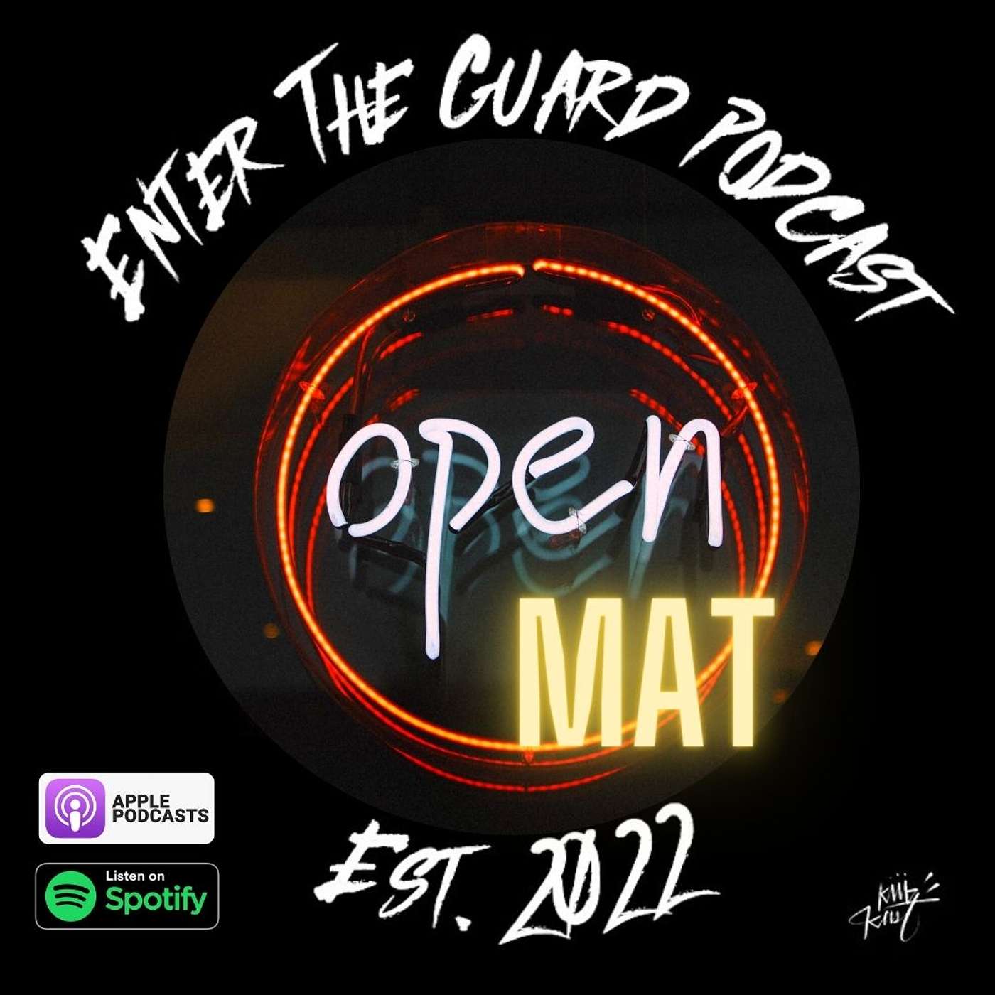 Enter The Guard Podcast - OPEN MAT #16