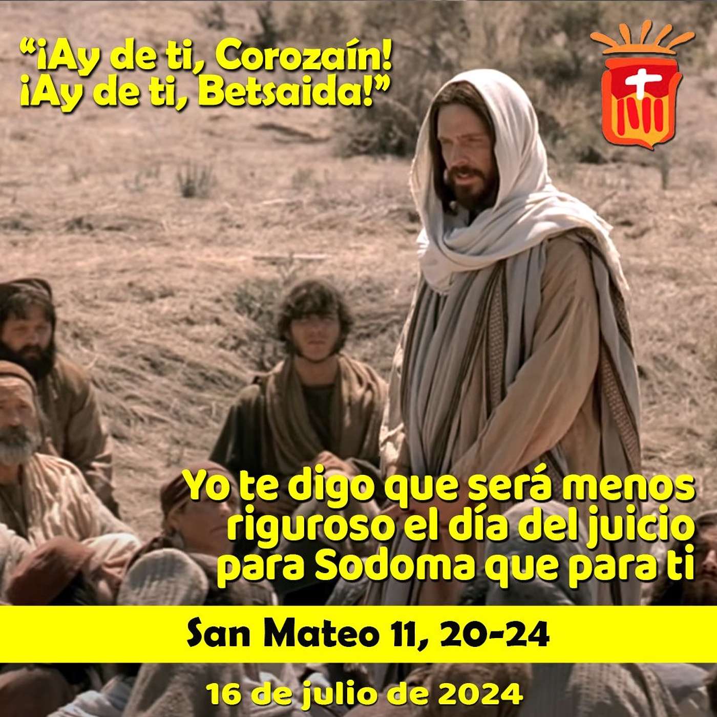 2024-07-16 San Mateo 11, 20-24: Martes XV Ordinario.