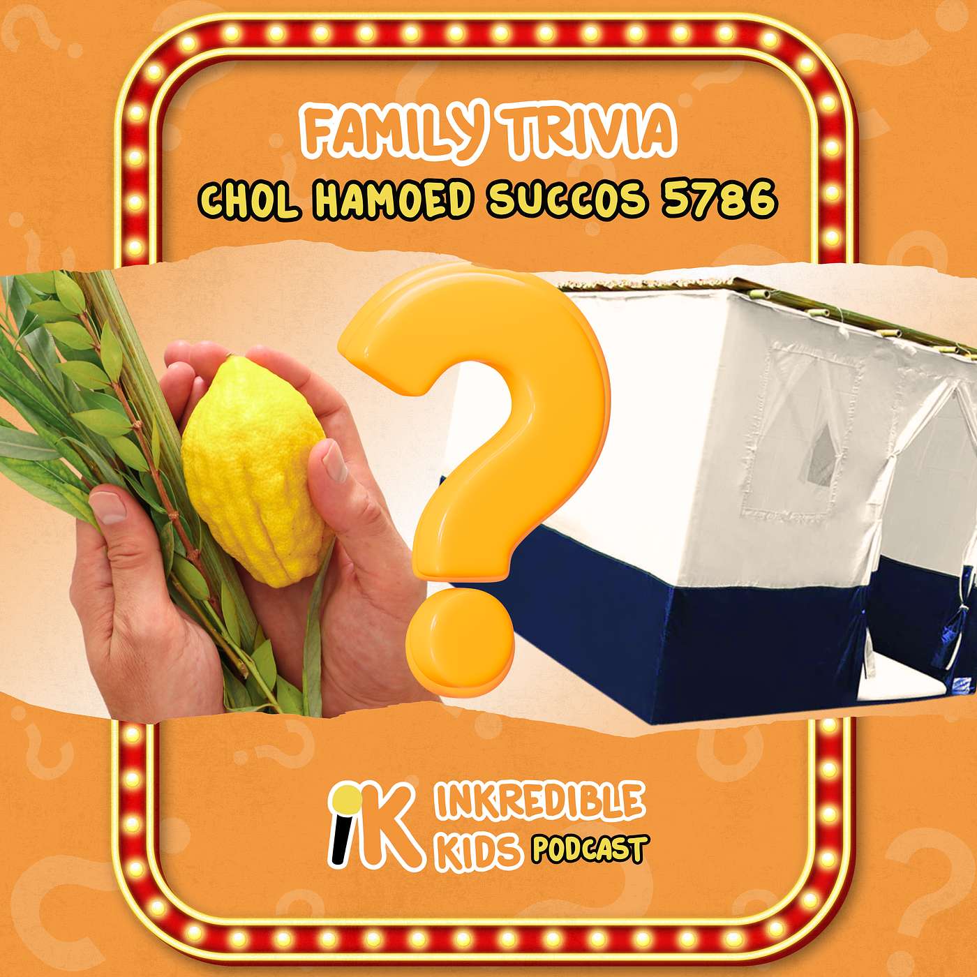 Family Trivia: Chol Hamoed Succos 5786 Family Trivia: Chol Hamoed Succos 5786