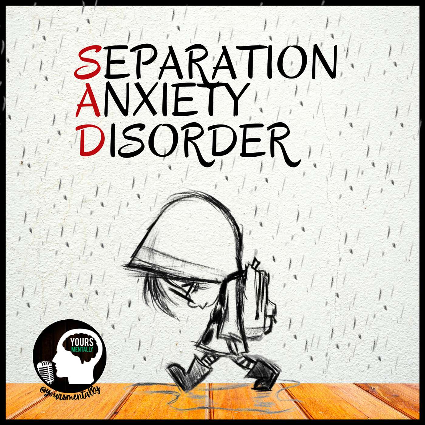 Episode 73 - Separation Anxiety and Abandonment Issues