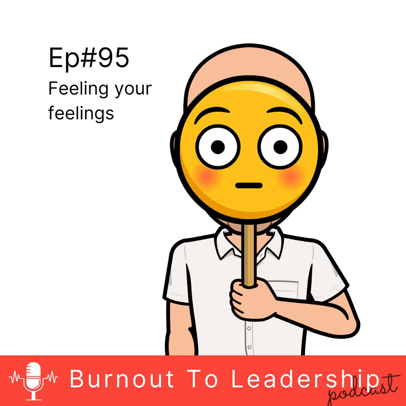 Ep#95 Mastering your Emotions