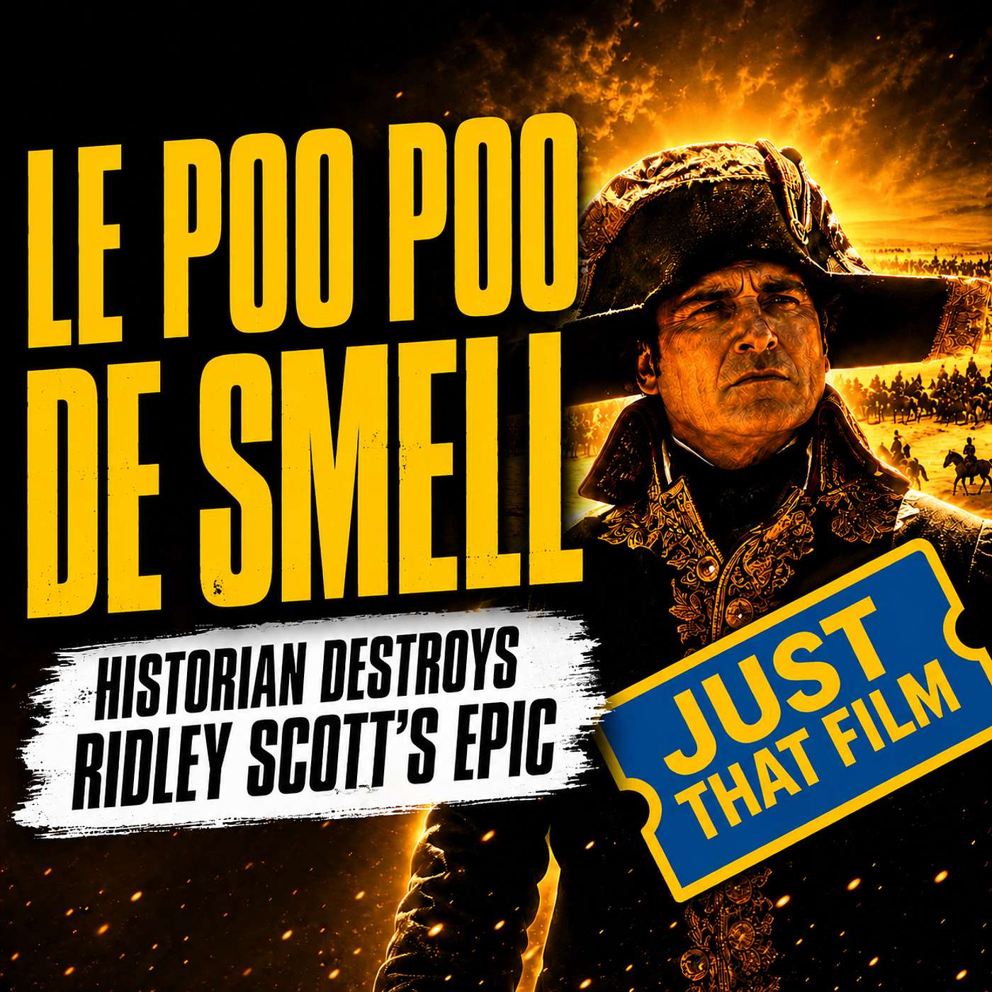 Napoleon (2023) | Movie Review | Just That Film Podcast | Ridley Scott’s Most Ambitious Epic Yet?