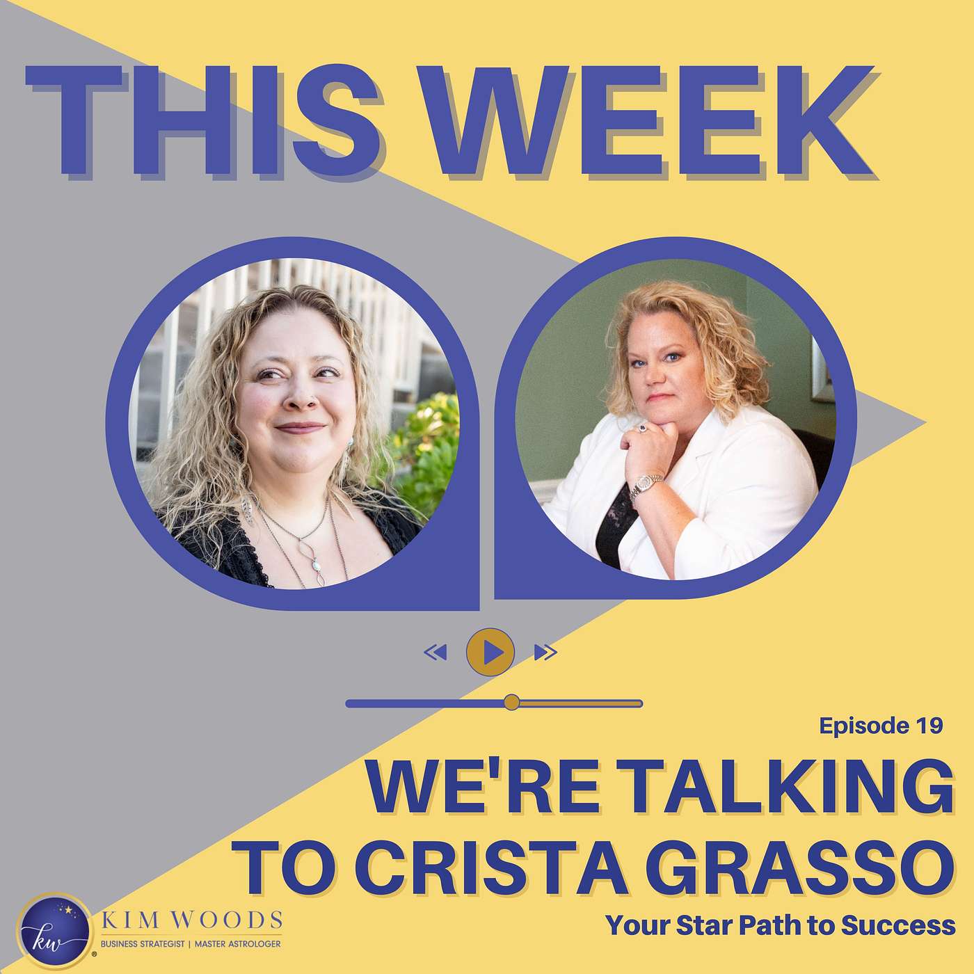 #19. Discover How to Use the Stars + Strategy to Become Rich and Powerful with Crista Grasso