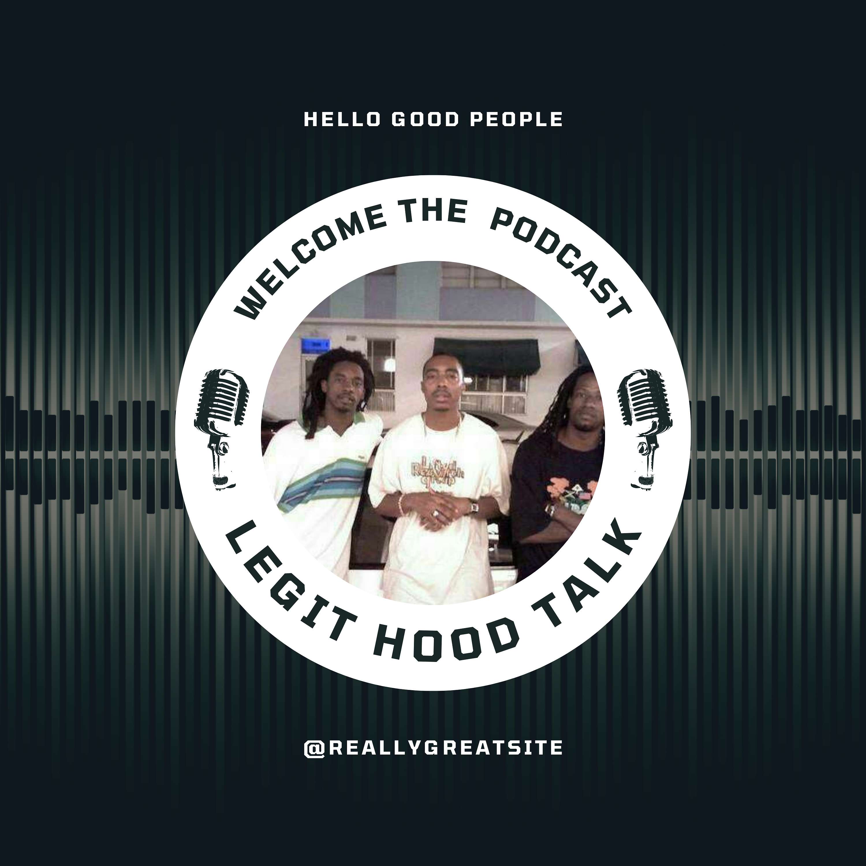 Legit Hood Talk