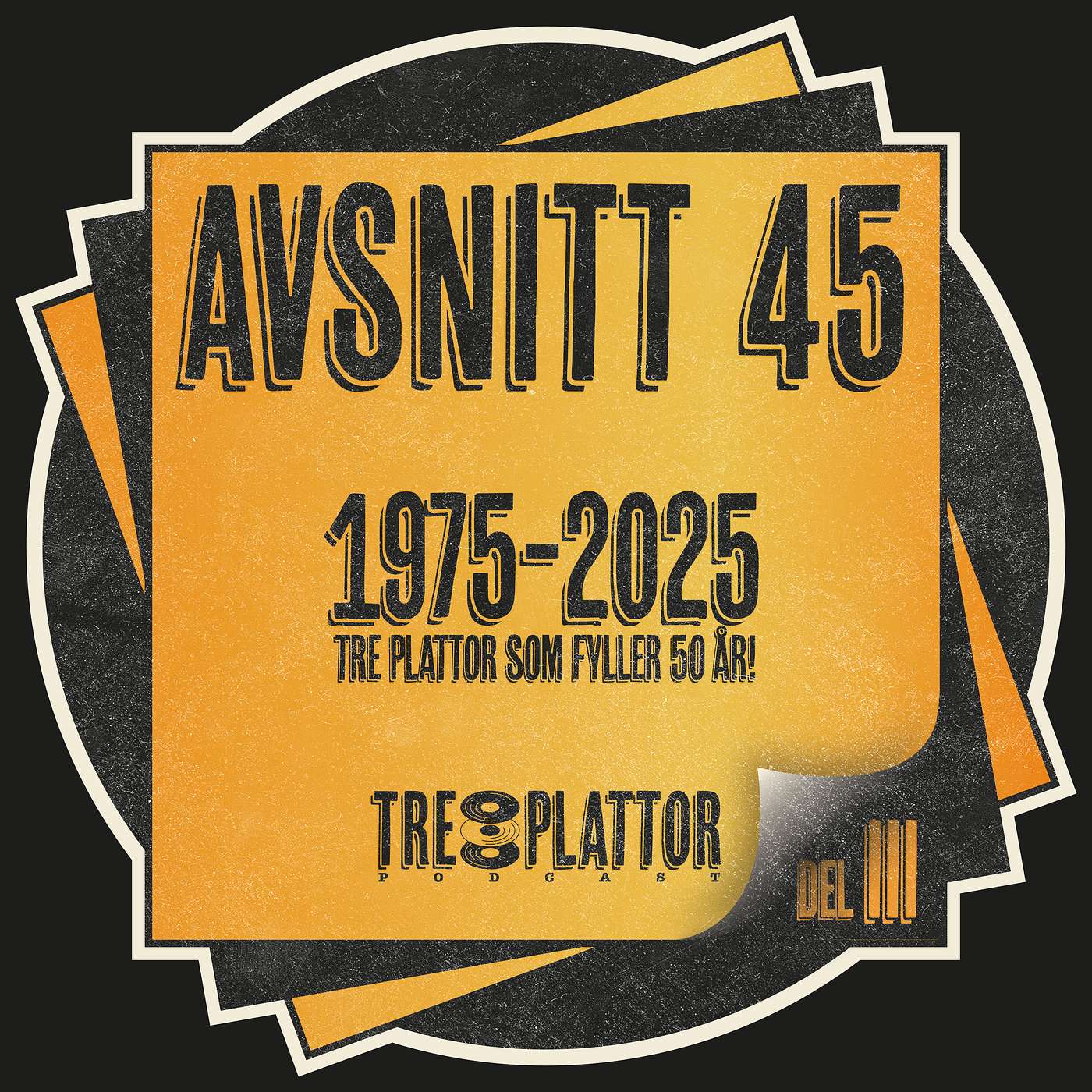1975-2025 - TRE PLATTOR SOM FYLLER 50 ÅR! - DEL III