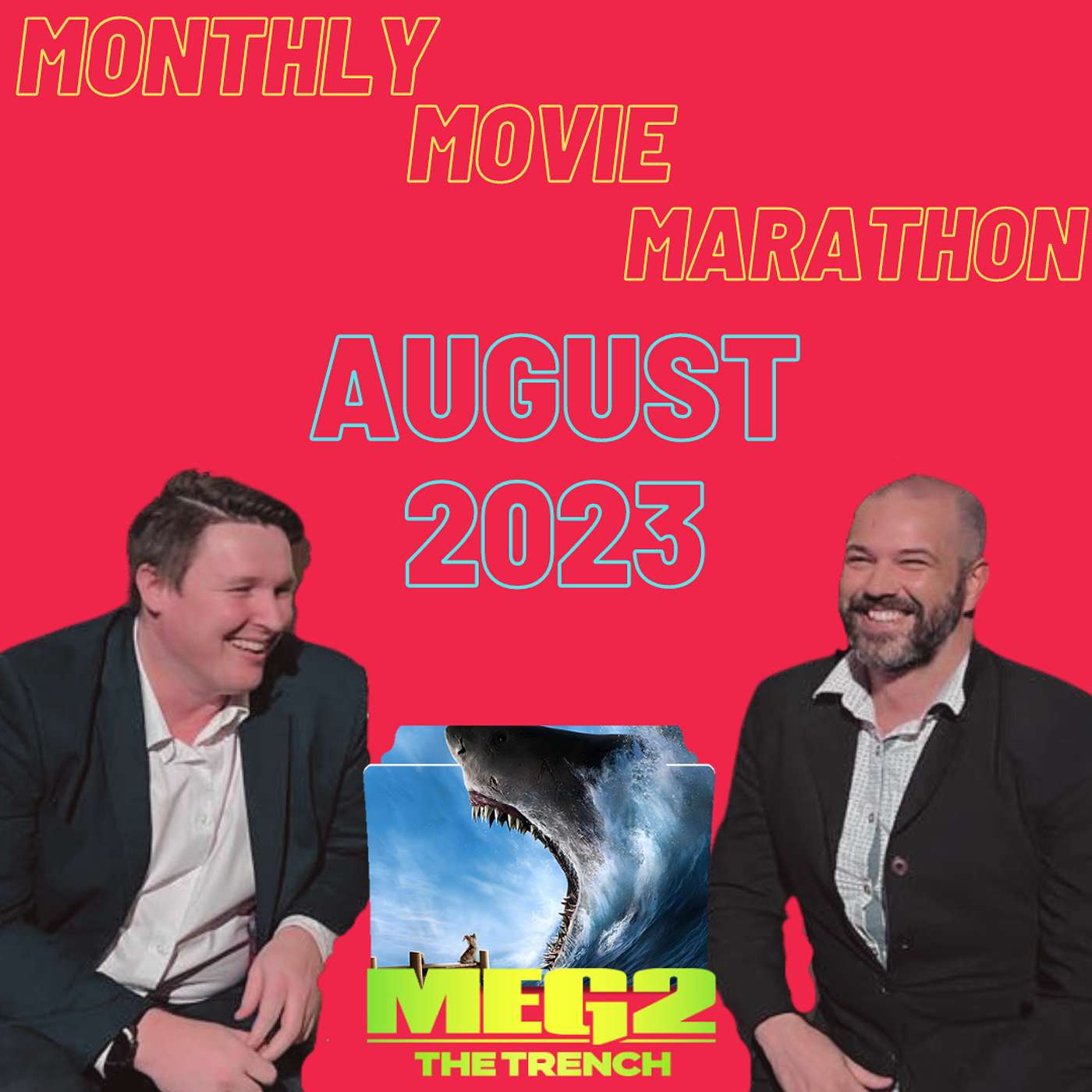 Monthly Movie Marathon - August 2023 - MEG 2: THE TRENCH (Drunk Edition)