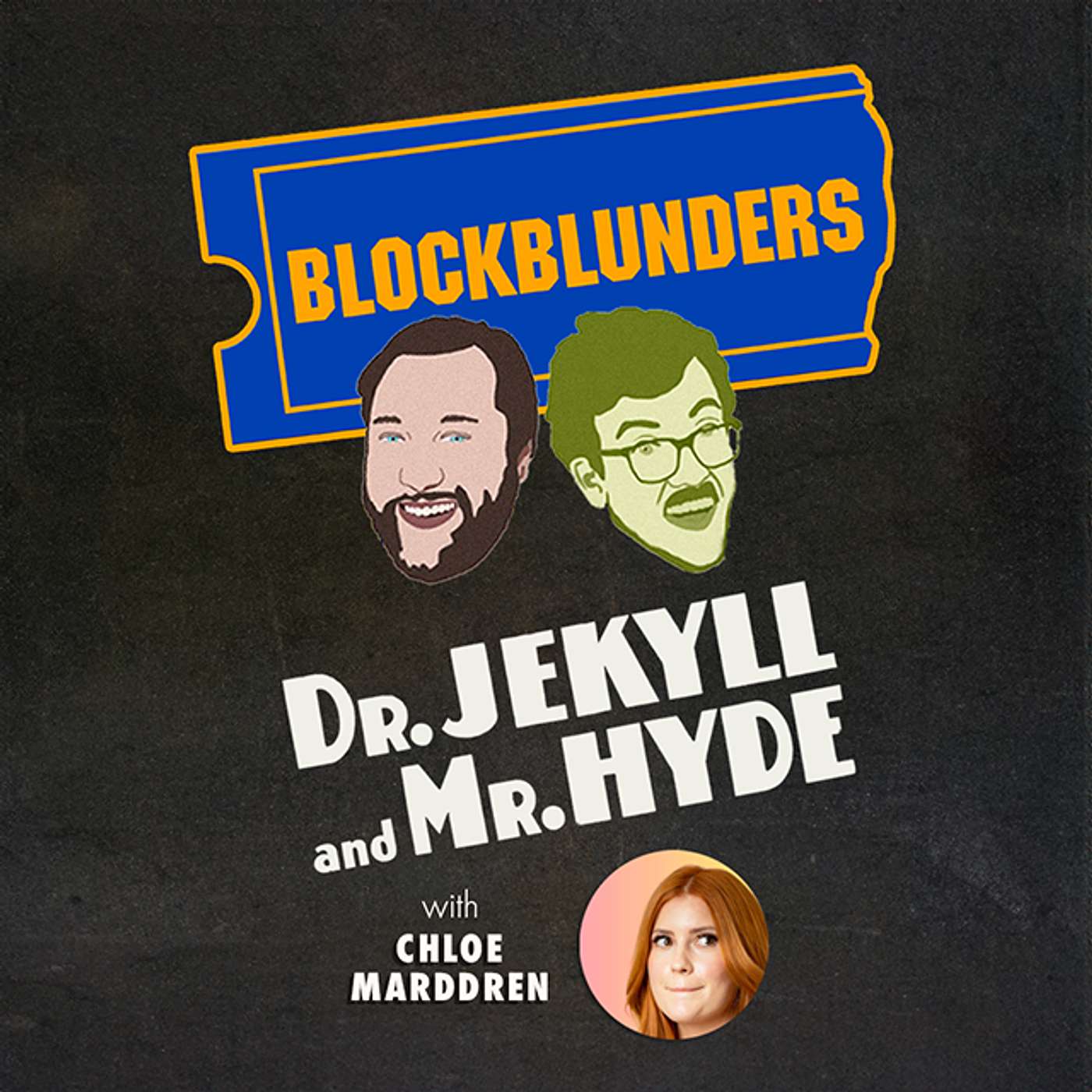 82: Dr. Jekyll and Mr. Hyde with Chloe Maddren