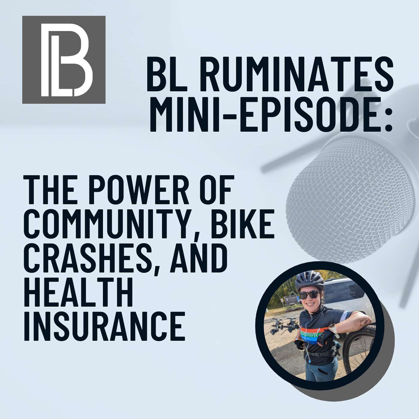 The BL Ruminates 2: The Power of Community, Bike Crashes, and Health Insurance