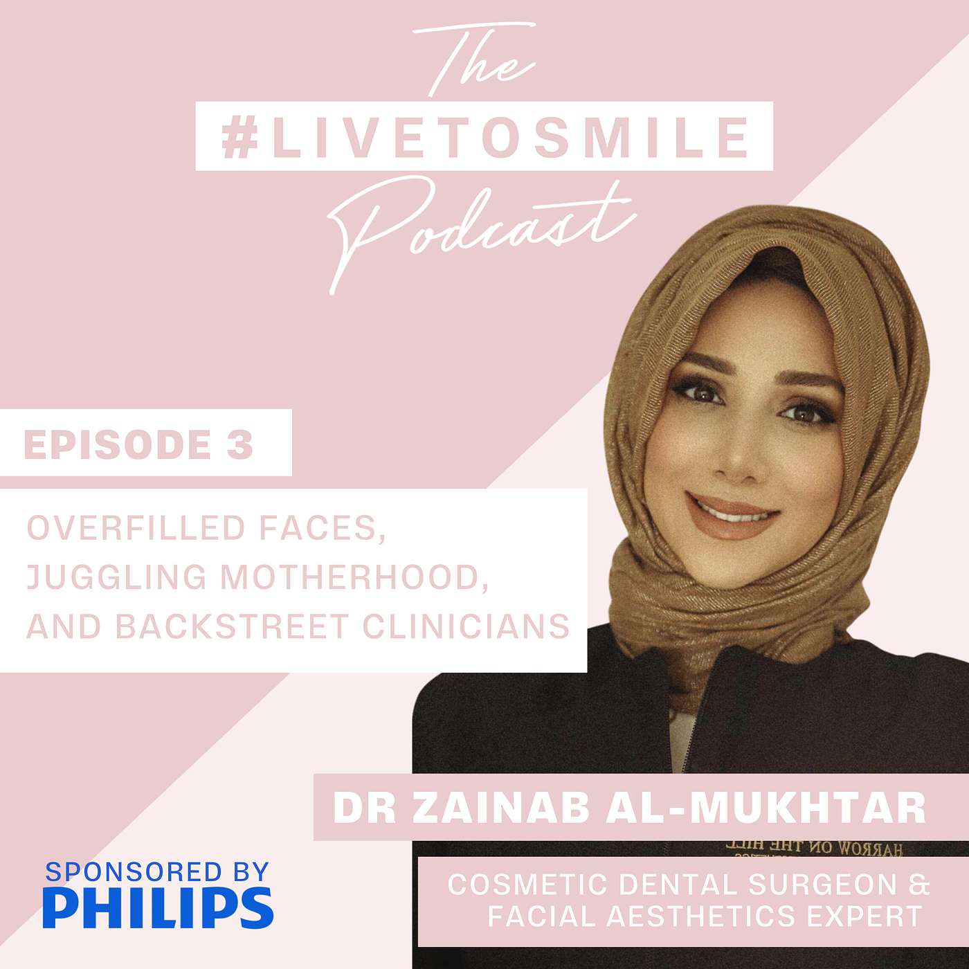 The Face - Overfilled Faces, Juggling Motherhood, and Backstreet Clinicians with Cosmetic Dental Surgeon & Facial Aesthetics Expert Dr Zainab Al-Mukhtar #3