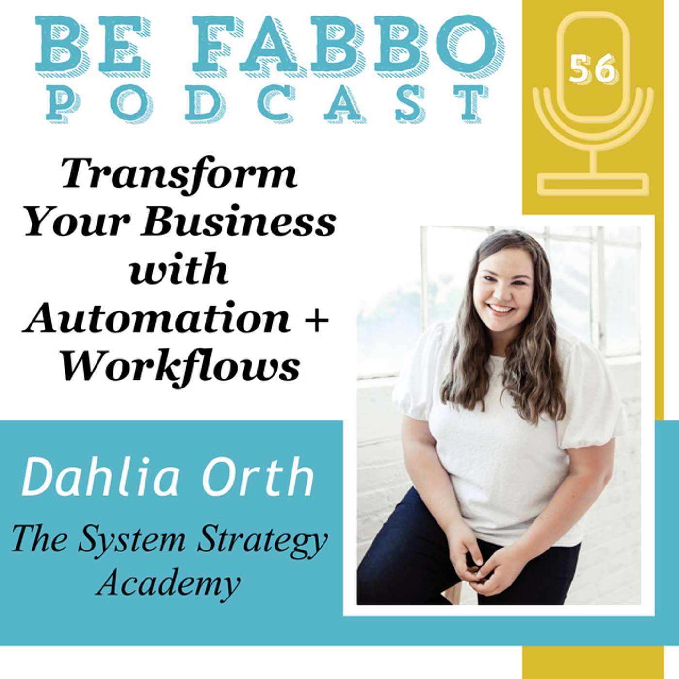 Transform Your Business with Automation + Workflows- Dahlia Orth