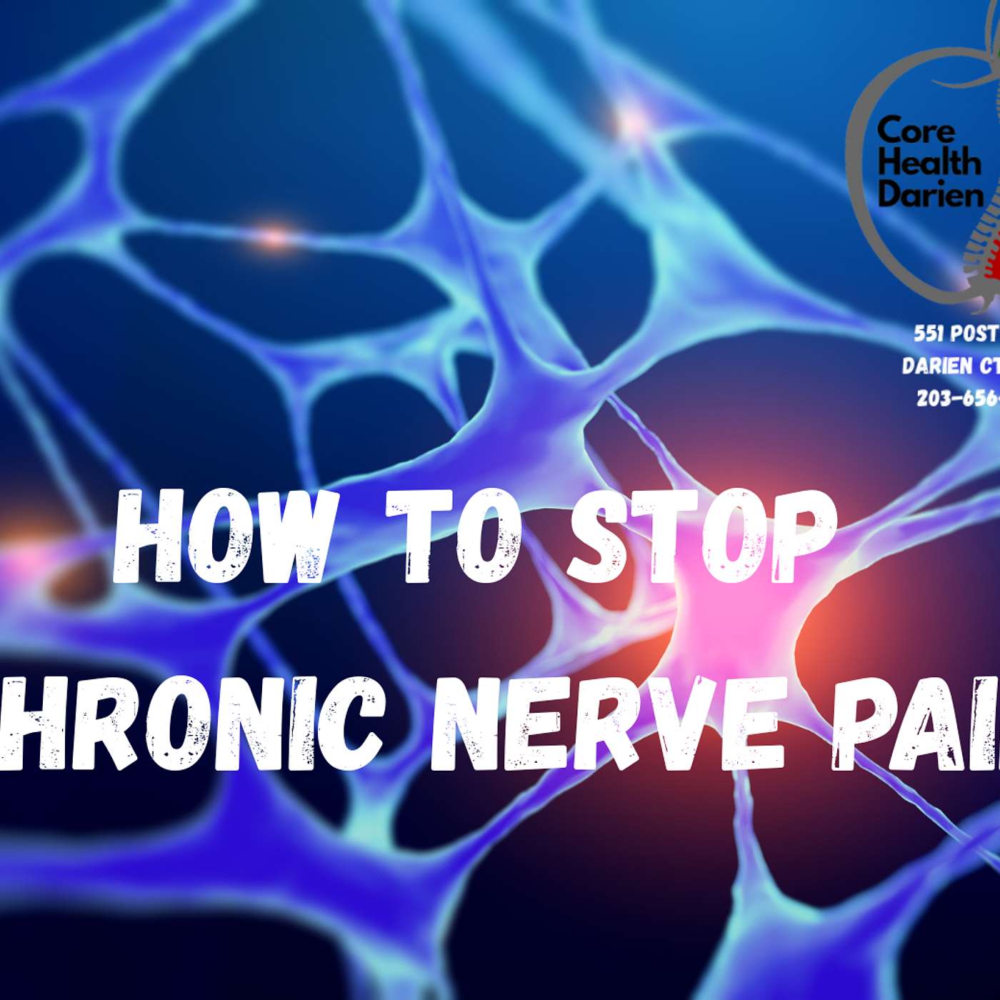 Neuropathy@CoreHealth Hope for Chronic Pain due to Peripheral Neuropathy Transcutaneous Pulsed Radio frequency therapy episode artwork