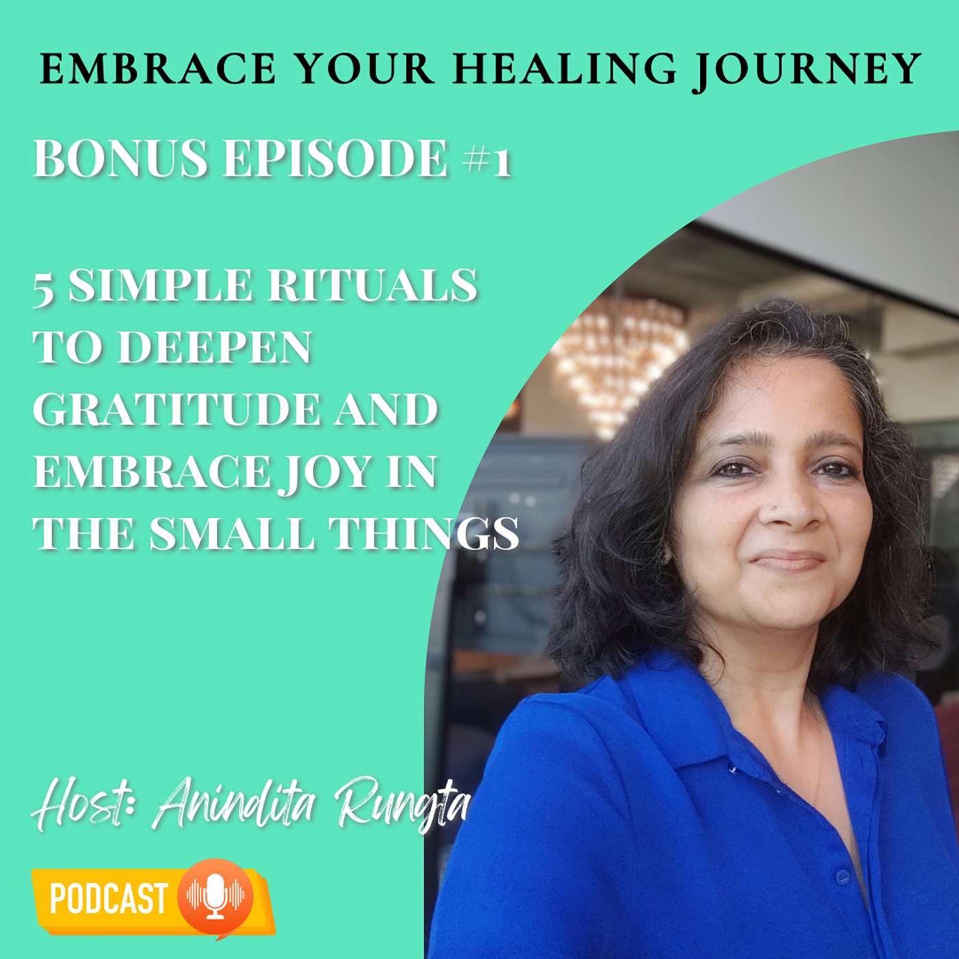 BONUS I 5 simple rituals to deepen gratitude and embrace joy in the small things