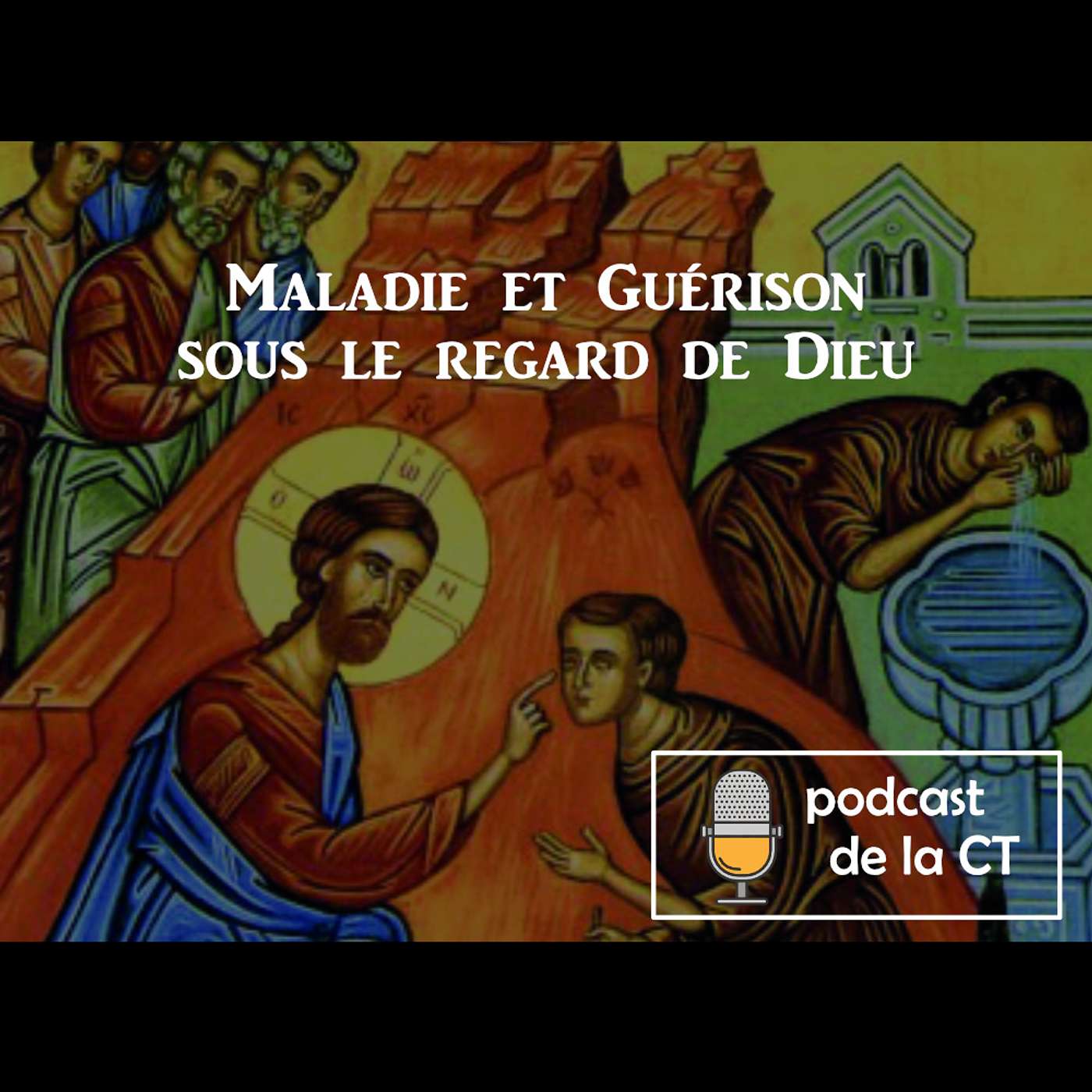 Maladie et Guérison sous le regard de Dieu episode artwork