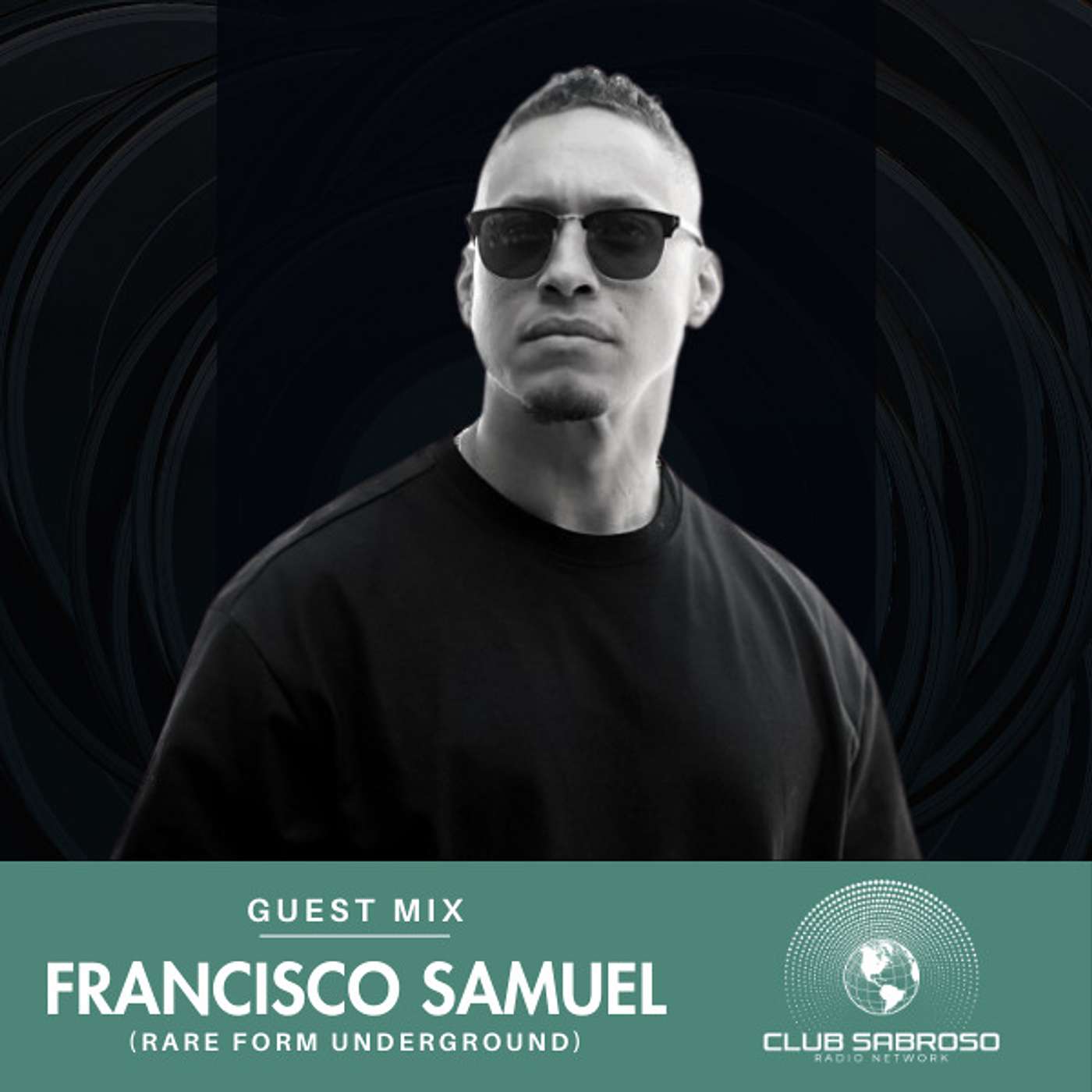 TECH HOUSE - FRANCISCO SAMUEL (NYC) Guest Mix - EP026: Rare Form Underground