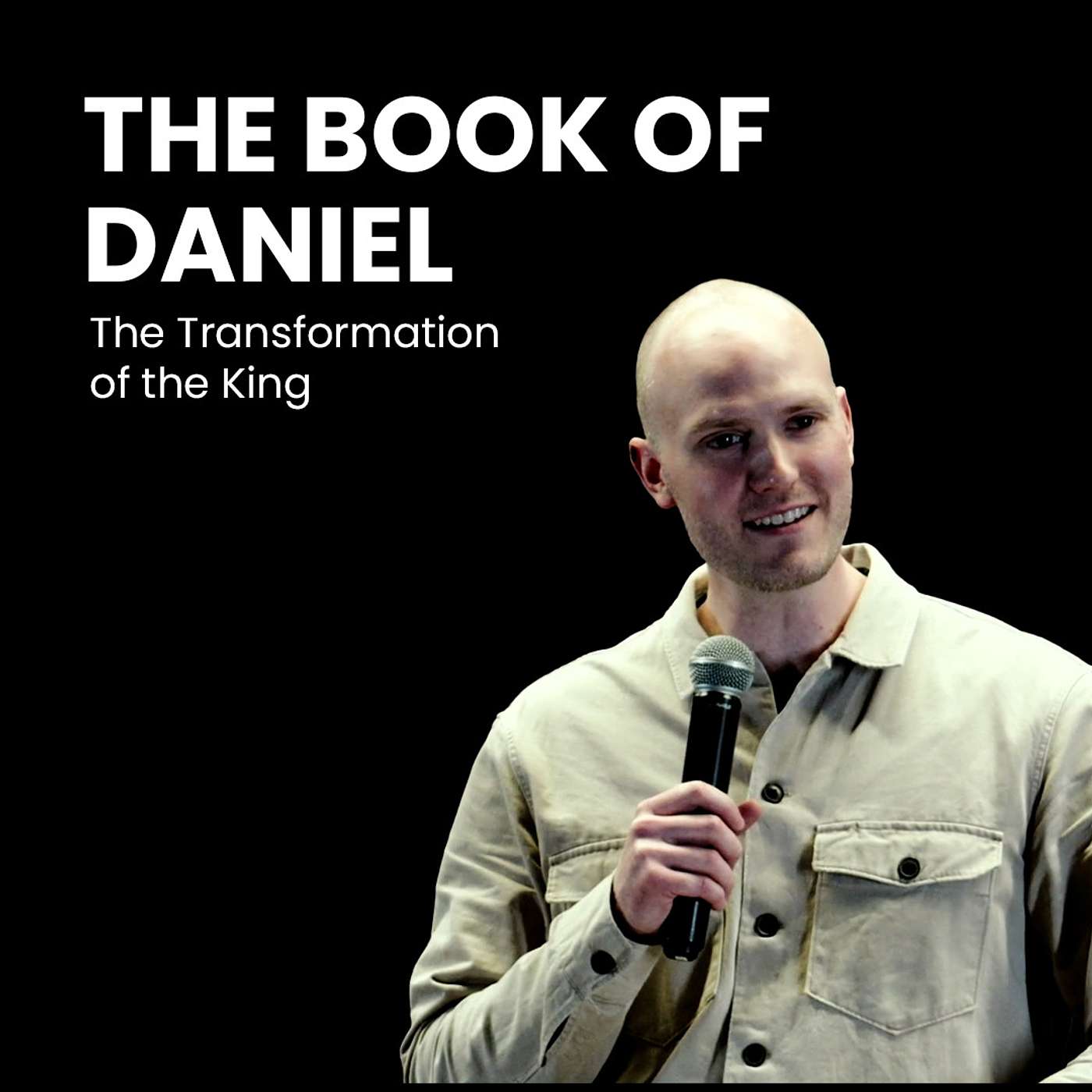 Daniel 4: The Transformation of the King
