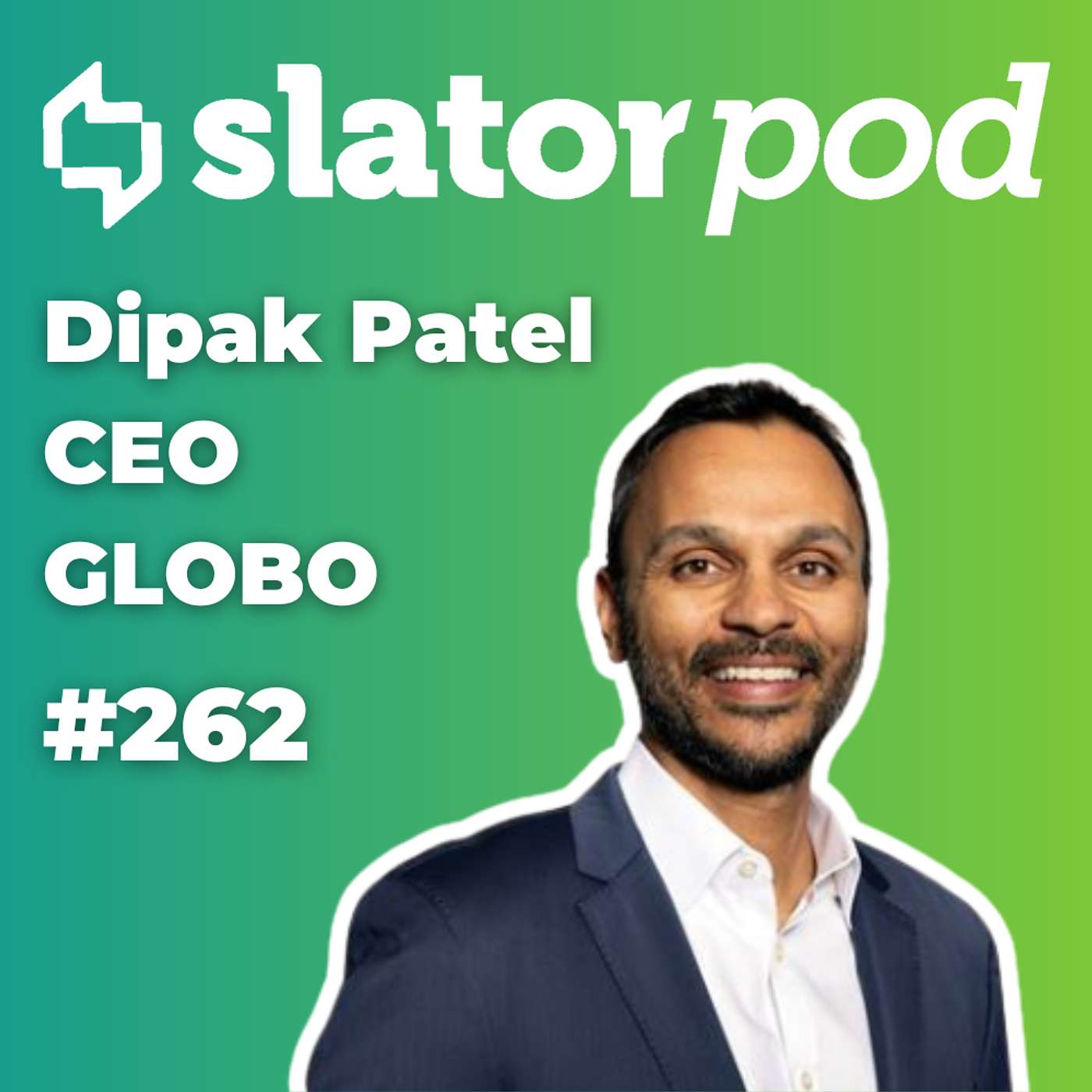 #262 The Hard Facts About AI in Healthcare Interpreting with GLOBO CEO Dipak Patel