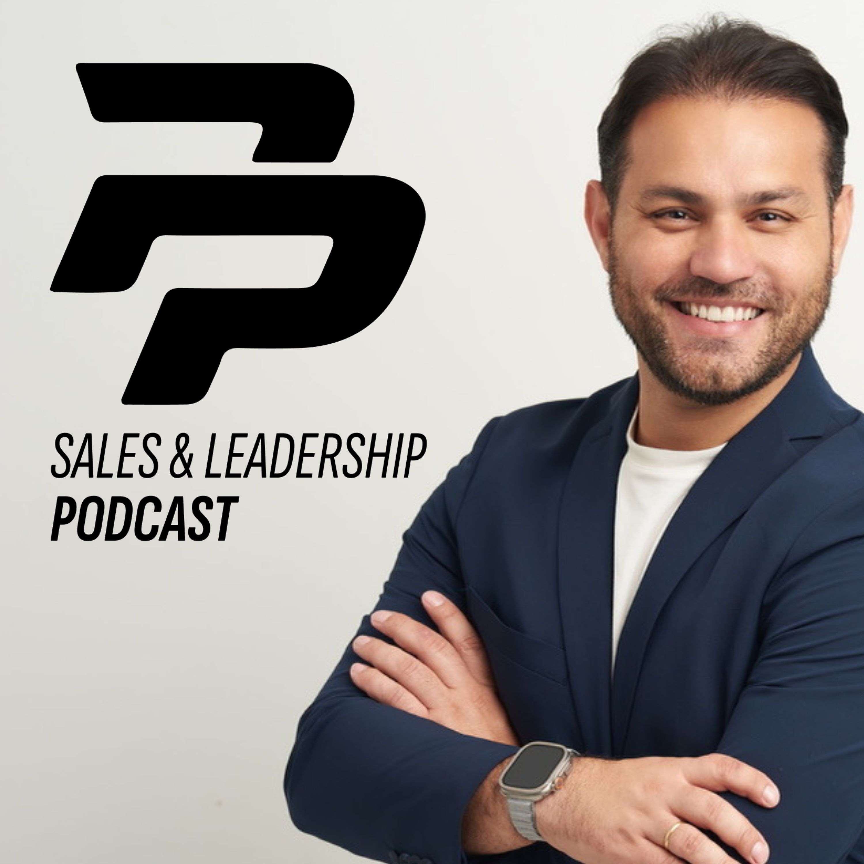 Pedro Pereira: Sales and Leadership Podcast