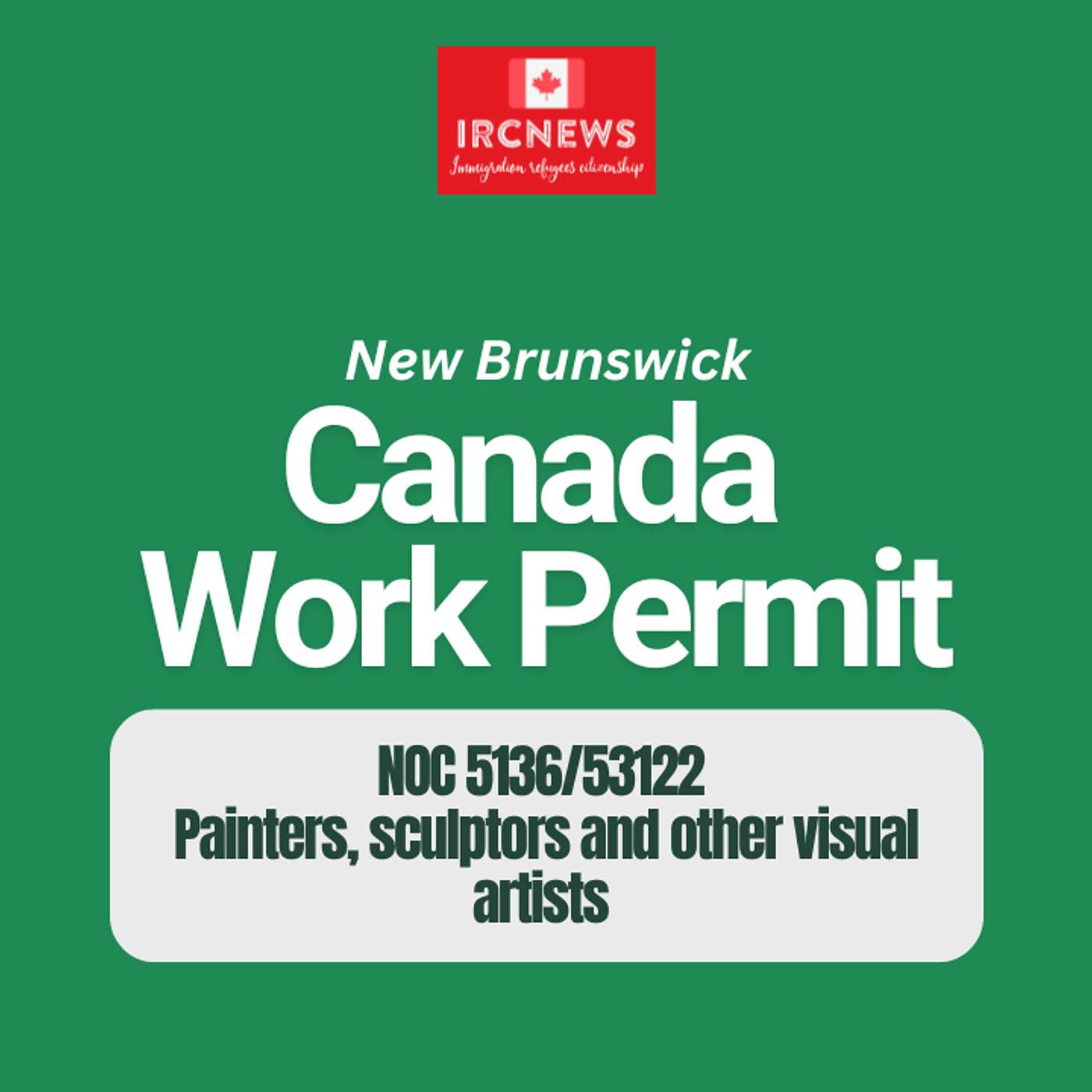 Canada Immigration New Brunswick NOC 5136/53122 Painters, sculptors and other visual artists Work Permits episode artwork