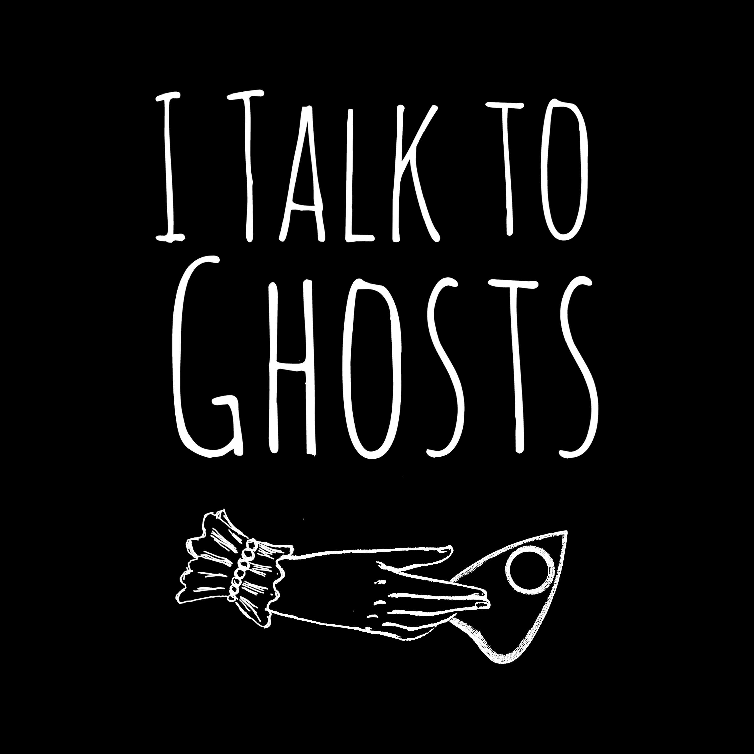 I Talk To Ghosts cover