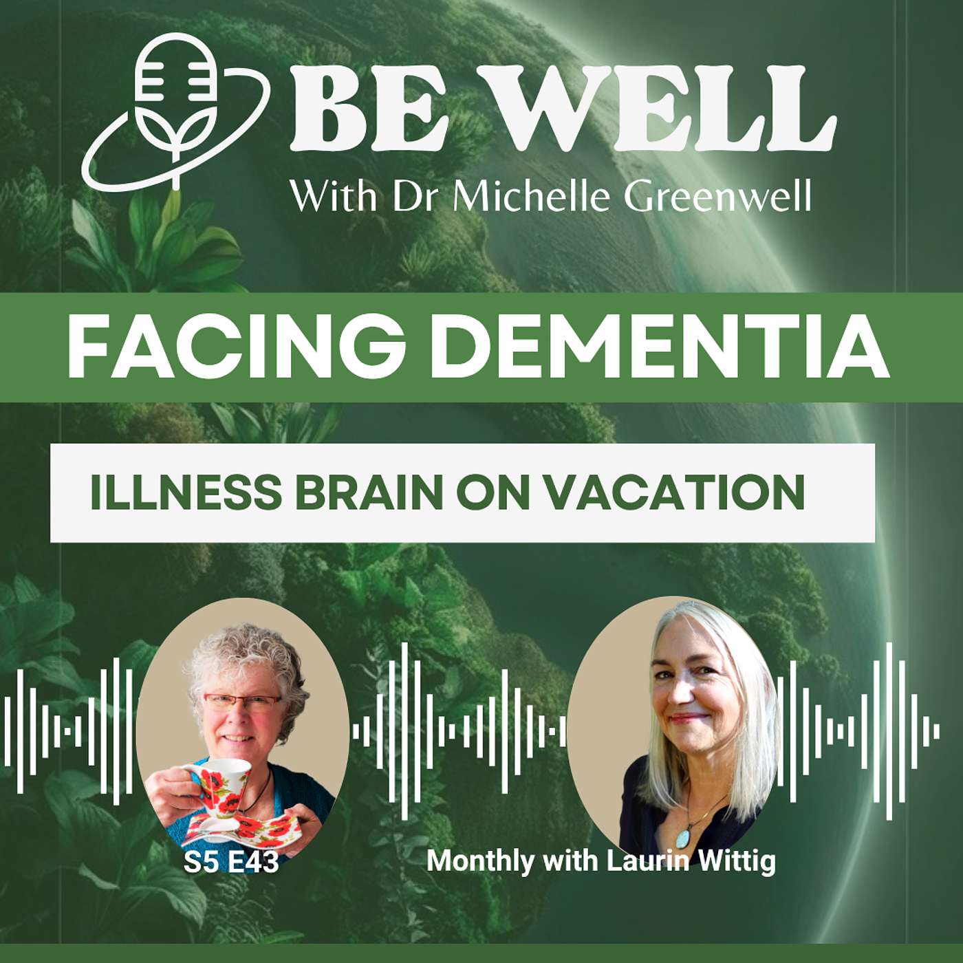 Facing Dementia: Illness Brain on Vacation Facing Dementia: Illness Brain on Vacation