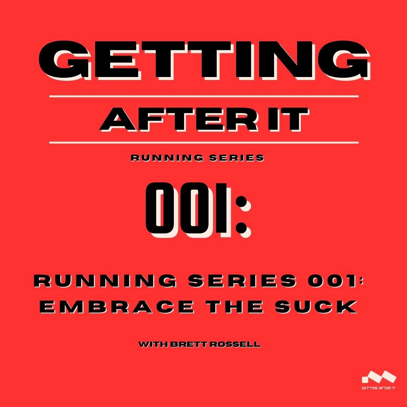Running Series 001: Embrace the Suck
