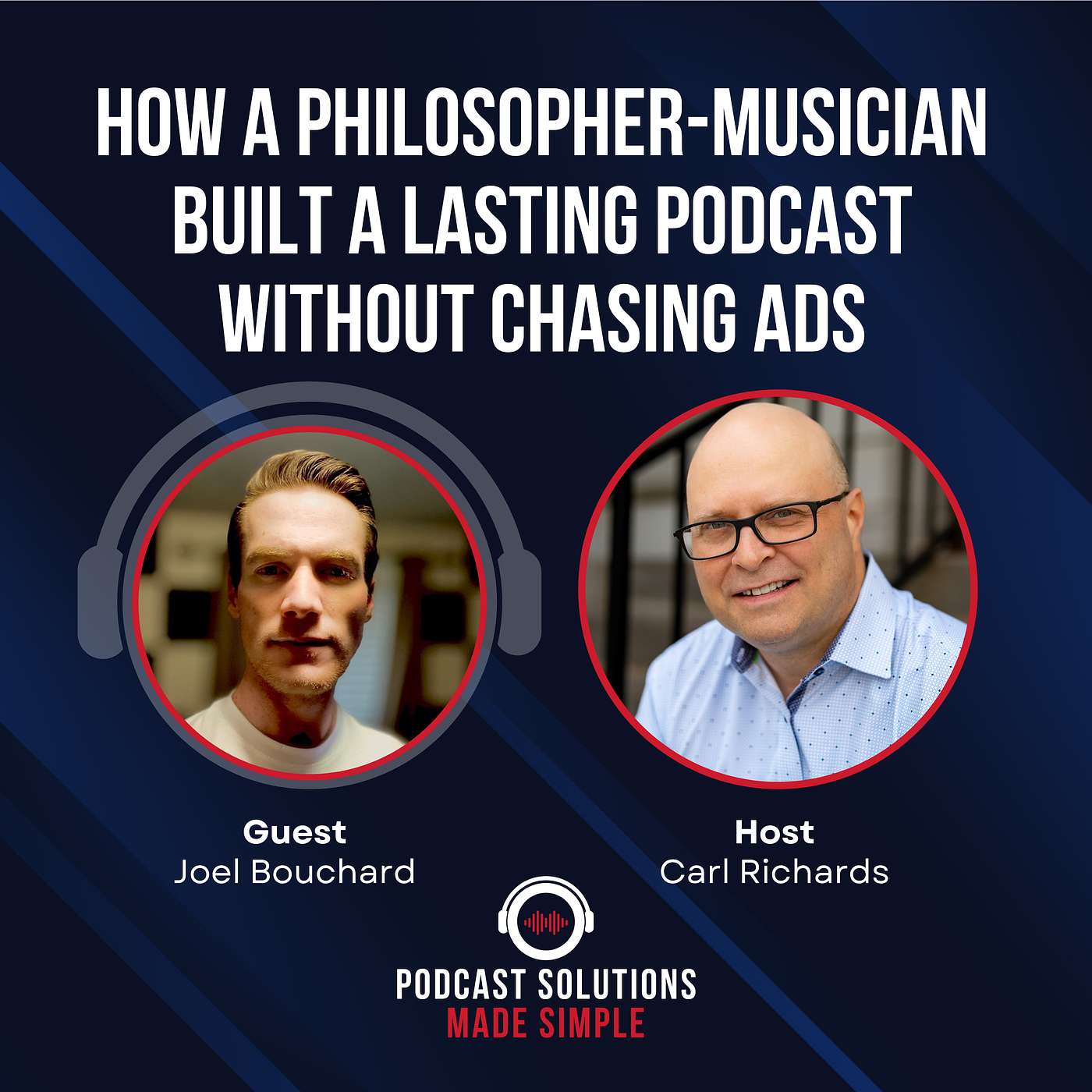 How A Philosopher-Musician Built A Lasting Podcast Without Chasing Ads with Joel Bouchard episode artwork