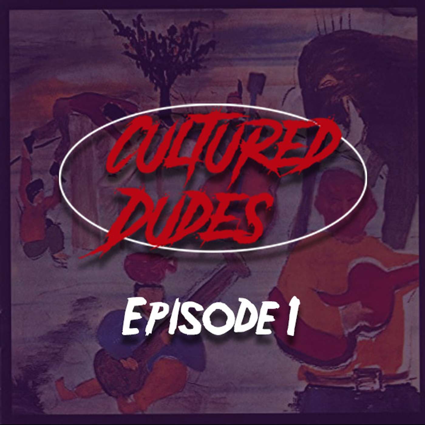 Cultured Dudes Podcast