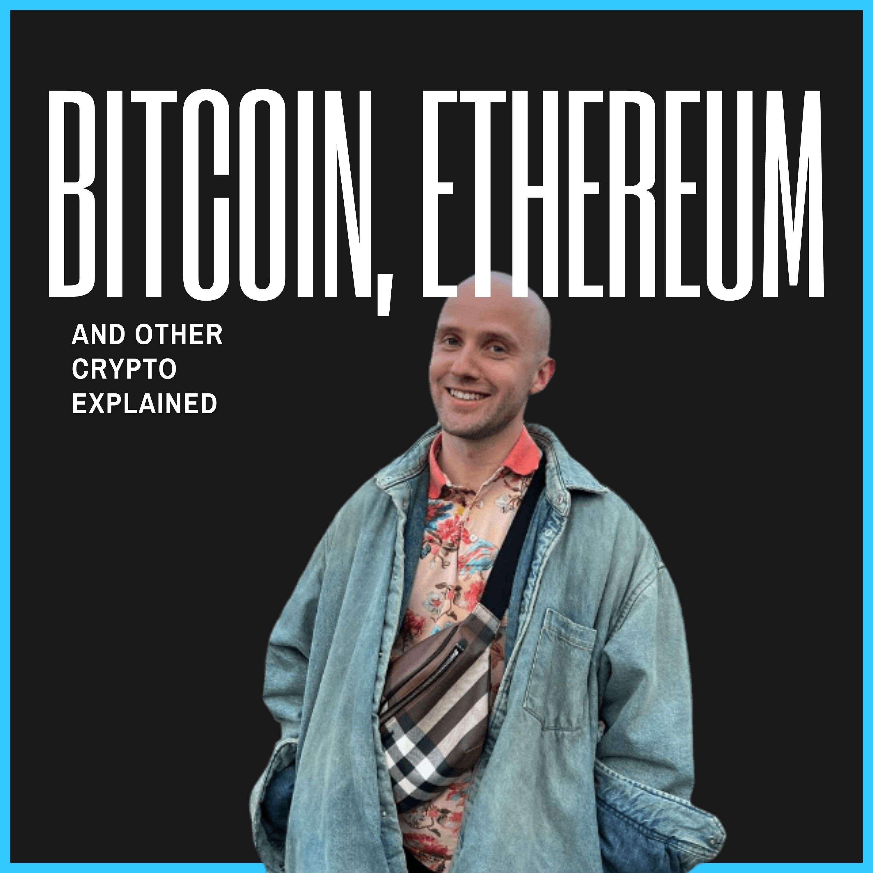 Bitcoin, Ethereum and crypto podcast artwork