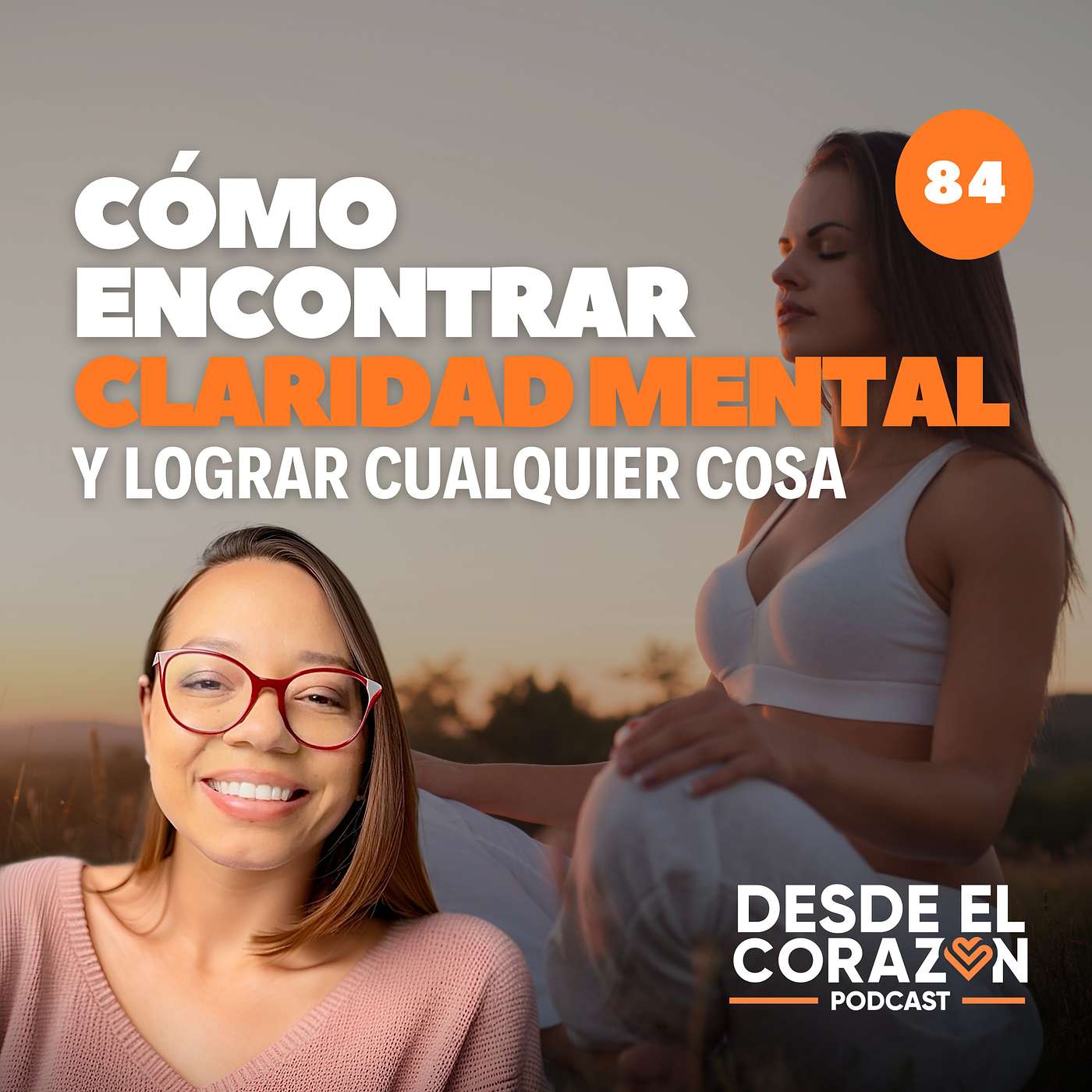 EP. 84 SI ENTIENDES QUIÉN ERES REALMENTE, SERÁS CAPAZ DE LOGRAR CUALQUIER COSA episode artwork