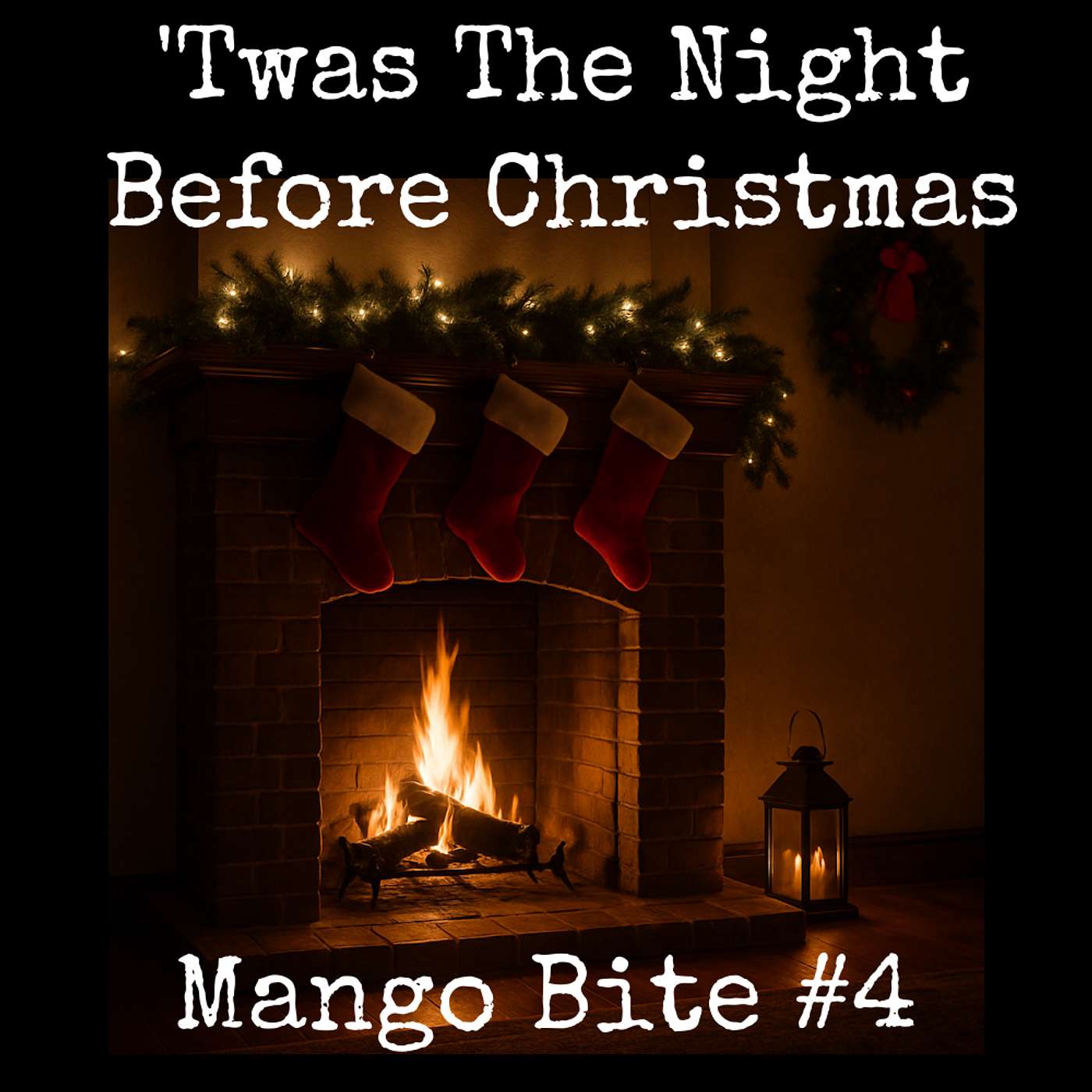 Mango Bite #4: 'Twas the Night Before Christmas