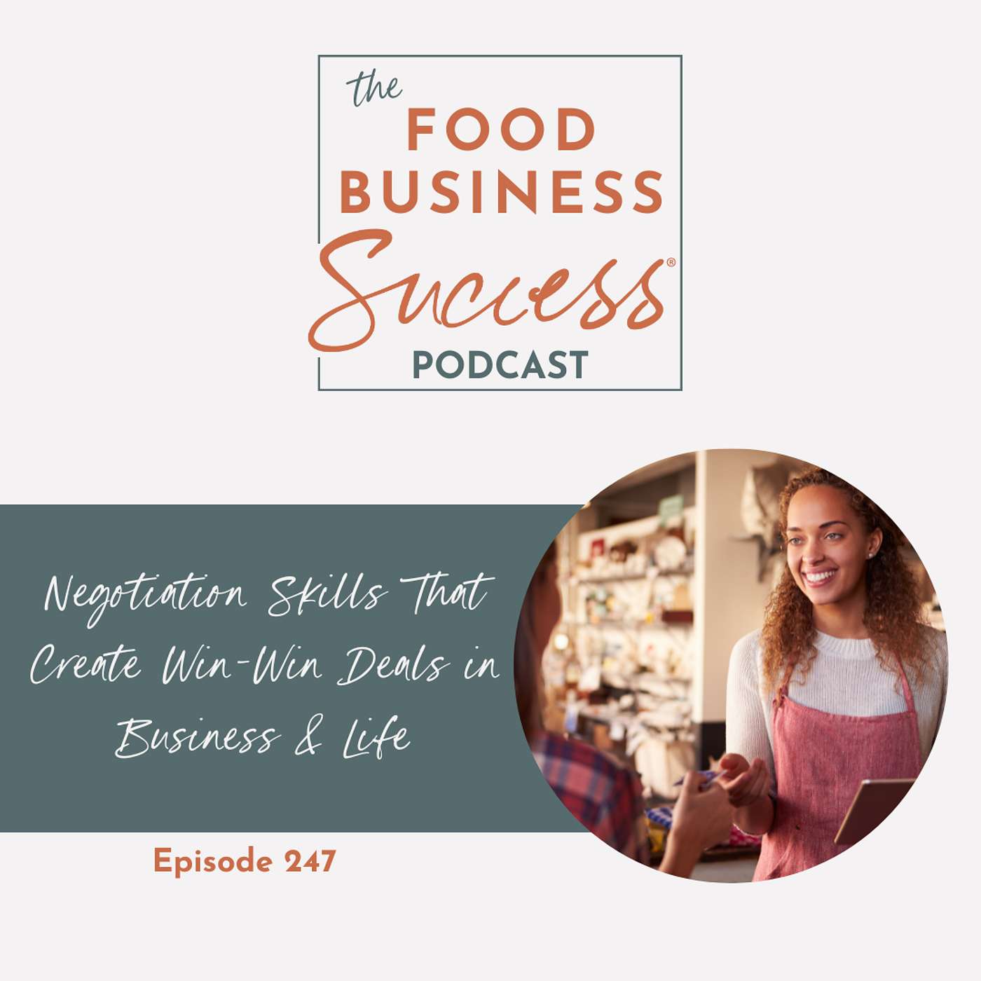 Ep #247 Negotiation Skills That Create Win-Win Deals in Business & Life (Never Split The Difference by Chris Voss)