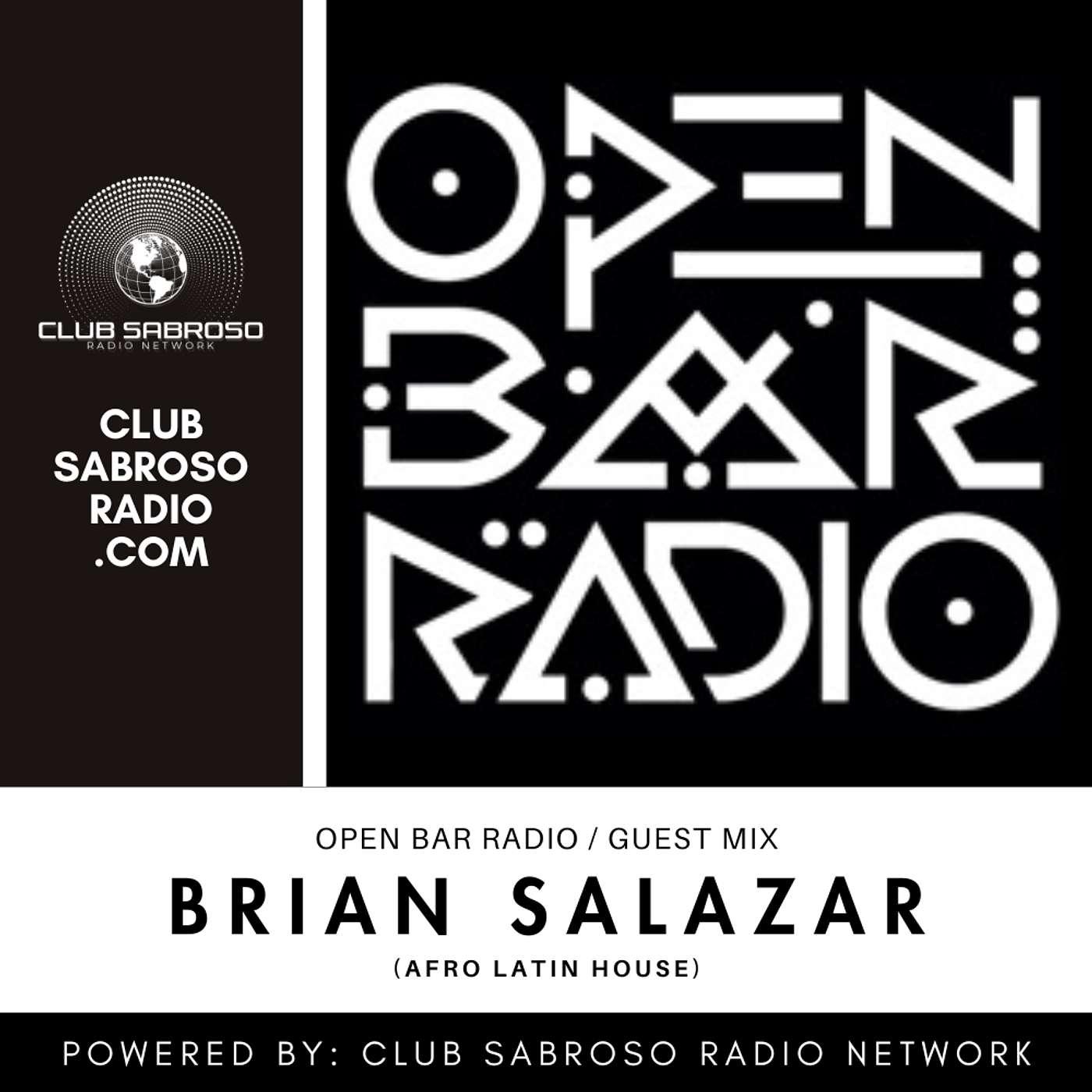 AFRO LATIN GROOVES | BRIAN SALAZAR | OPEN BAR RADIO