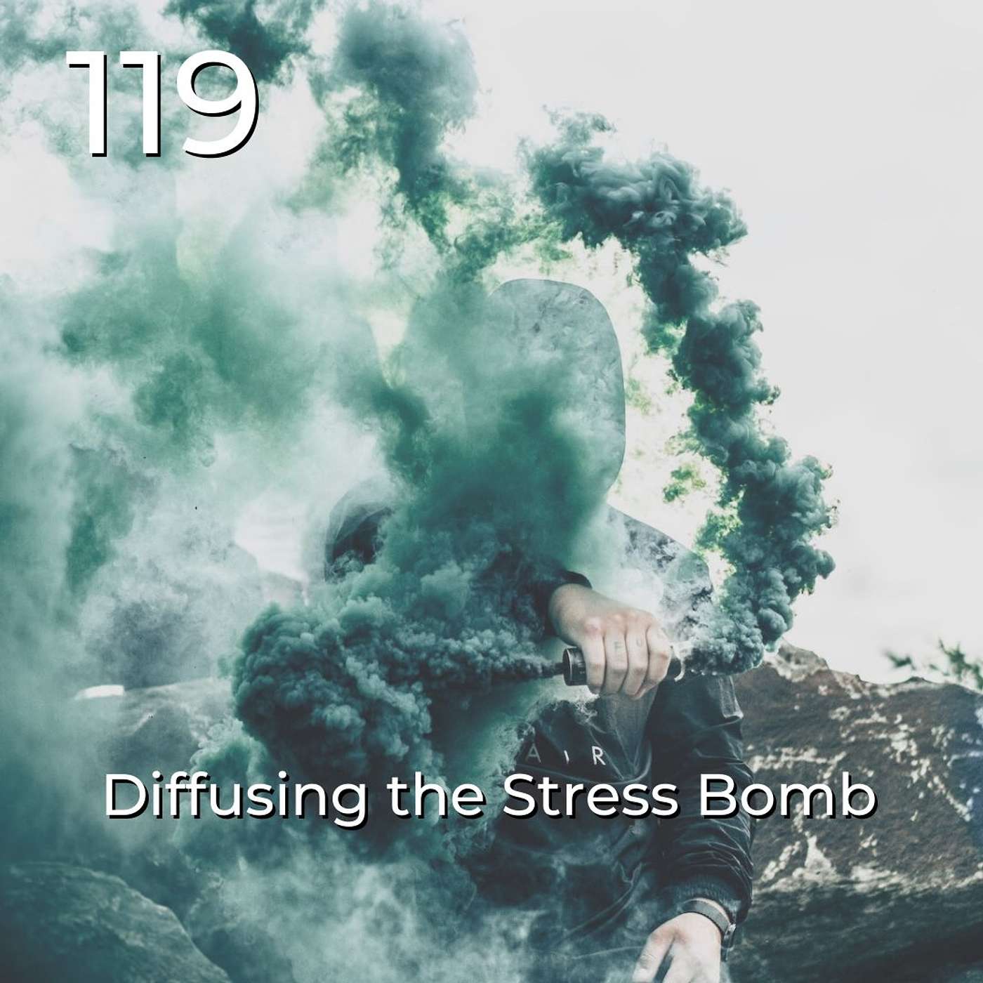 #119 | Diffusing the Stress Bomb