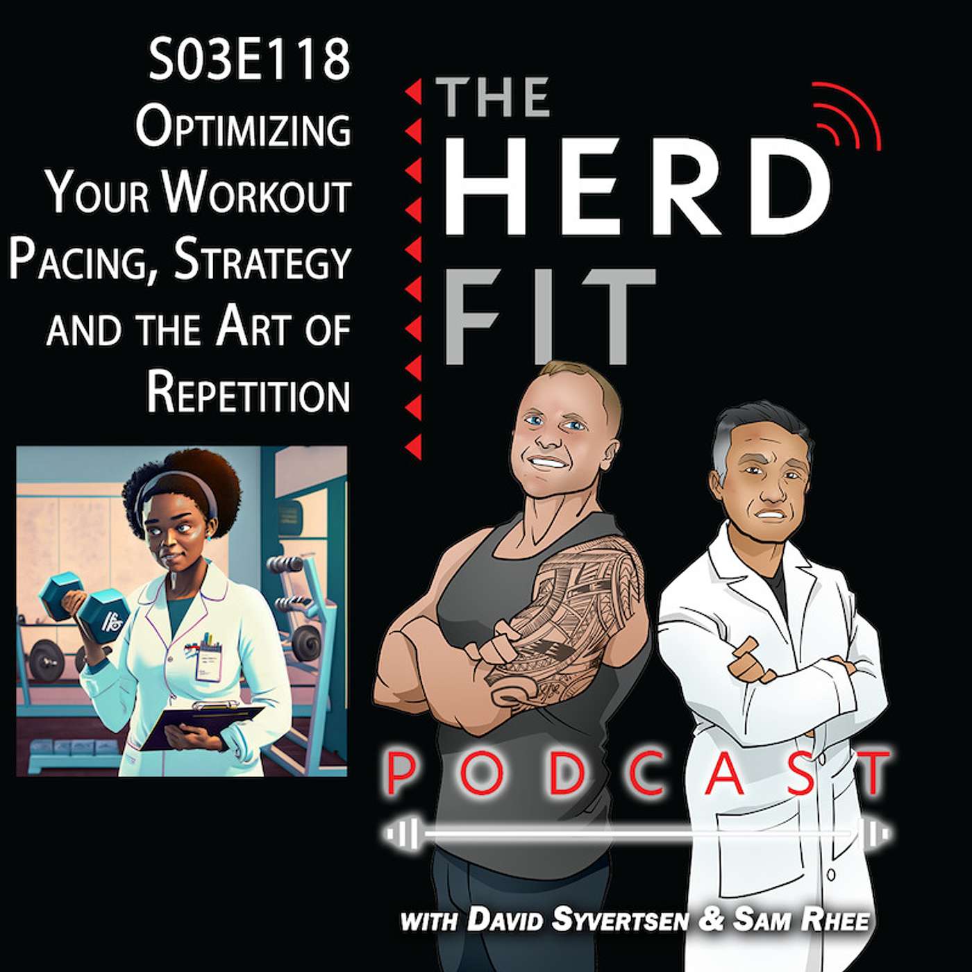 S03E118 Optimizing Your Workout: Pacing, Strategy, and the Art of Repetition episode artwork