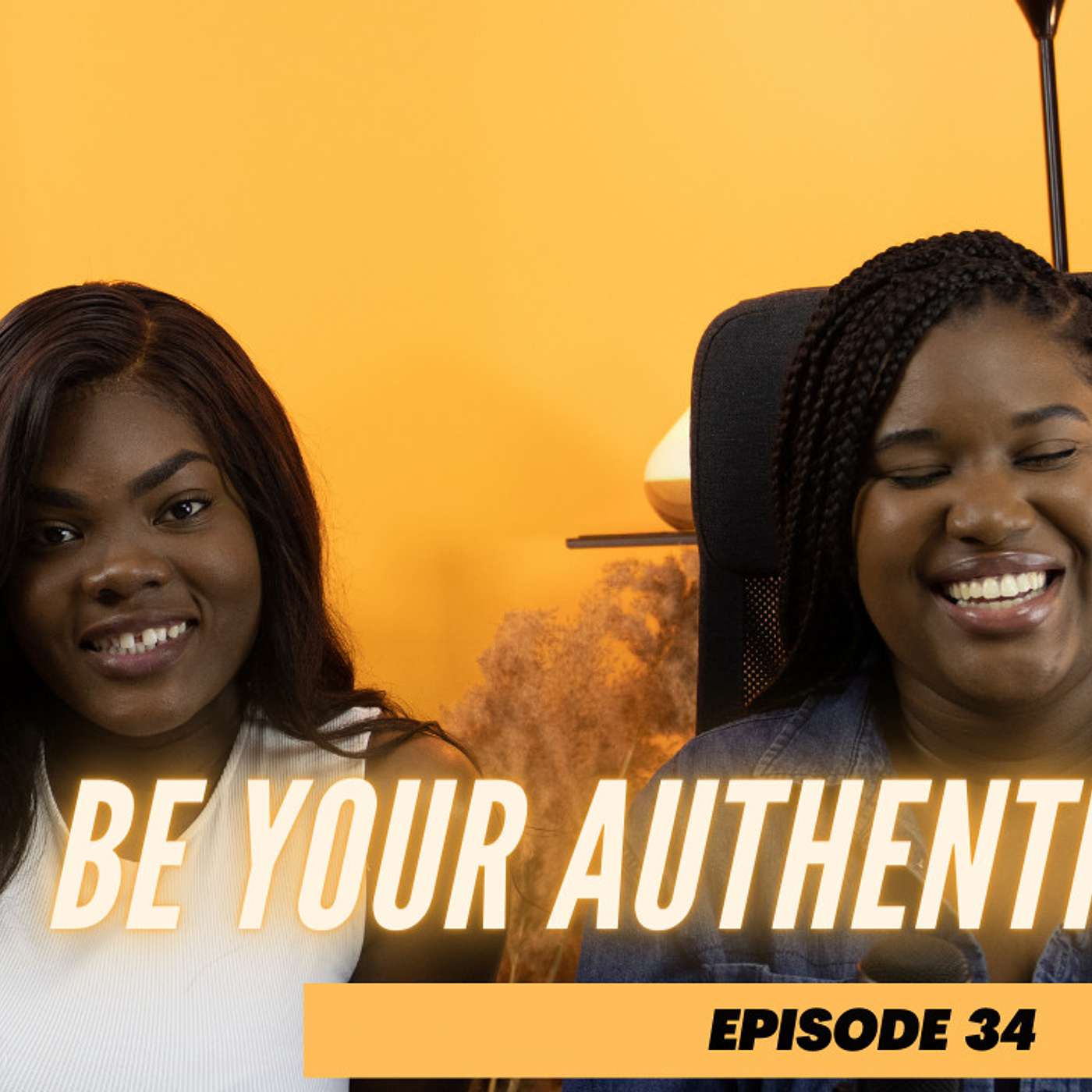 Be Your Authentic Self: What The Talk ||Episode:34