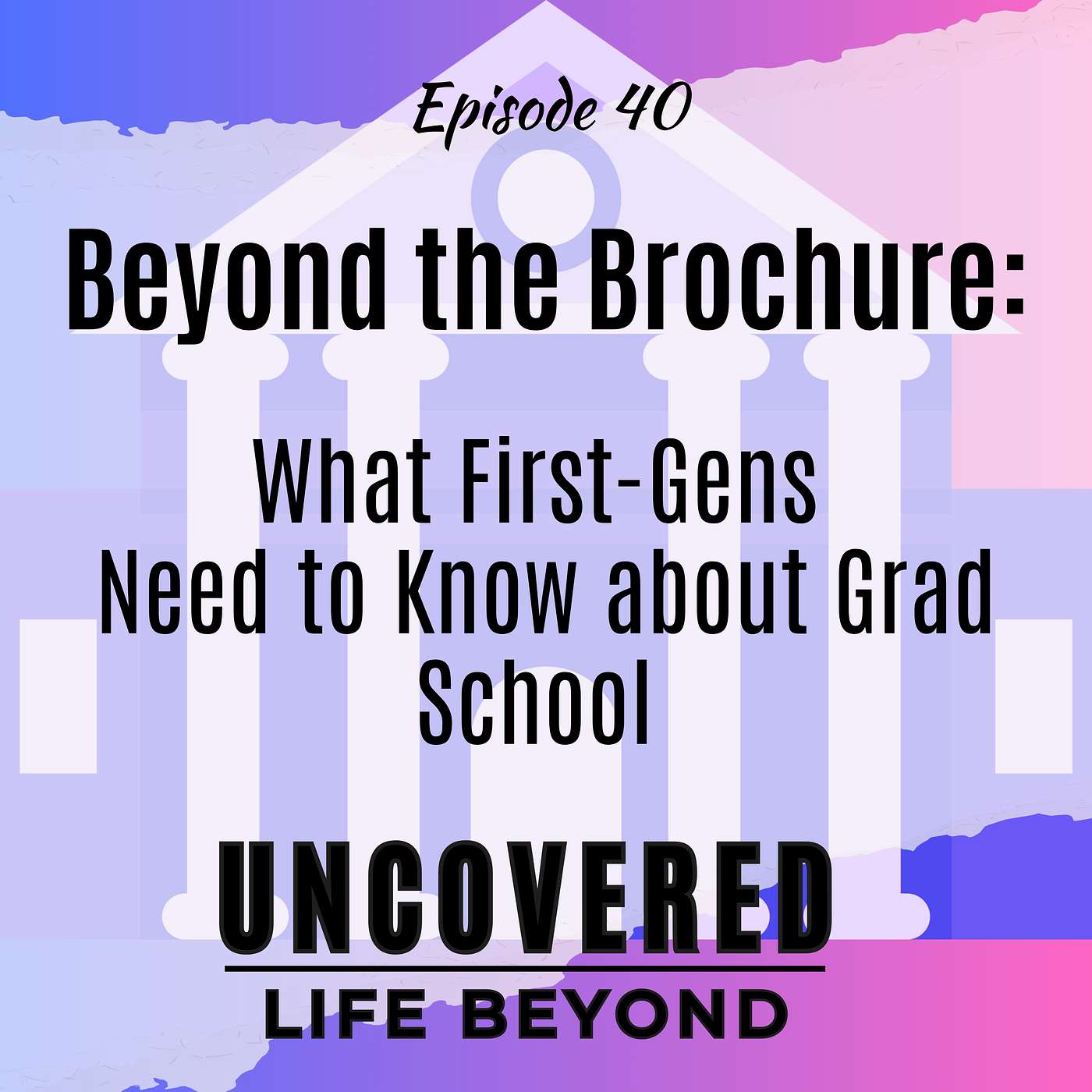 Uncovered: Life Beyond