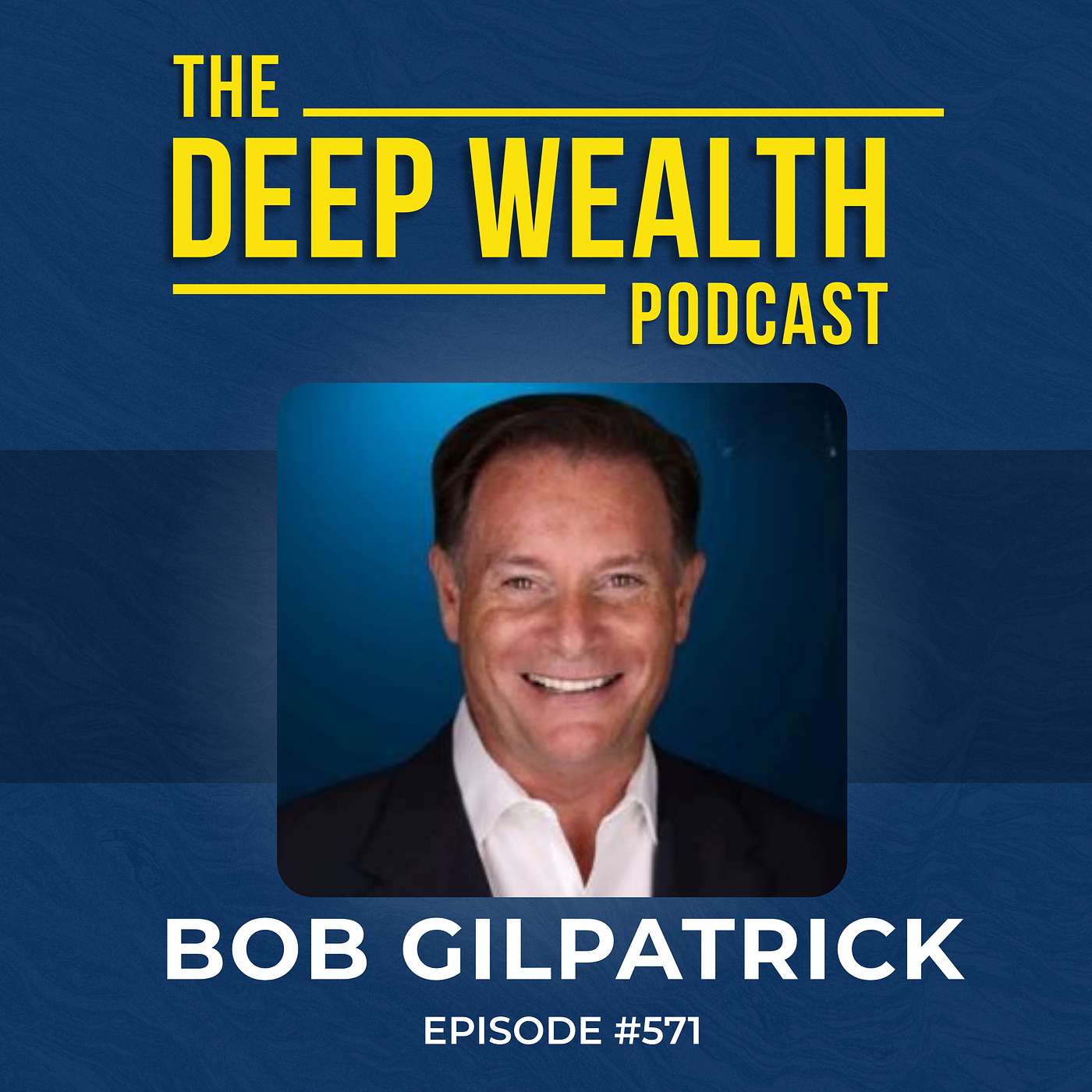 Longevity Expert Bob Gilpatrick: Everything You Believe About Aging Is Probably Wrong. Now What? (#571)