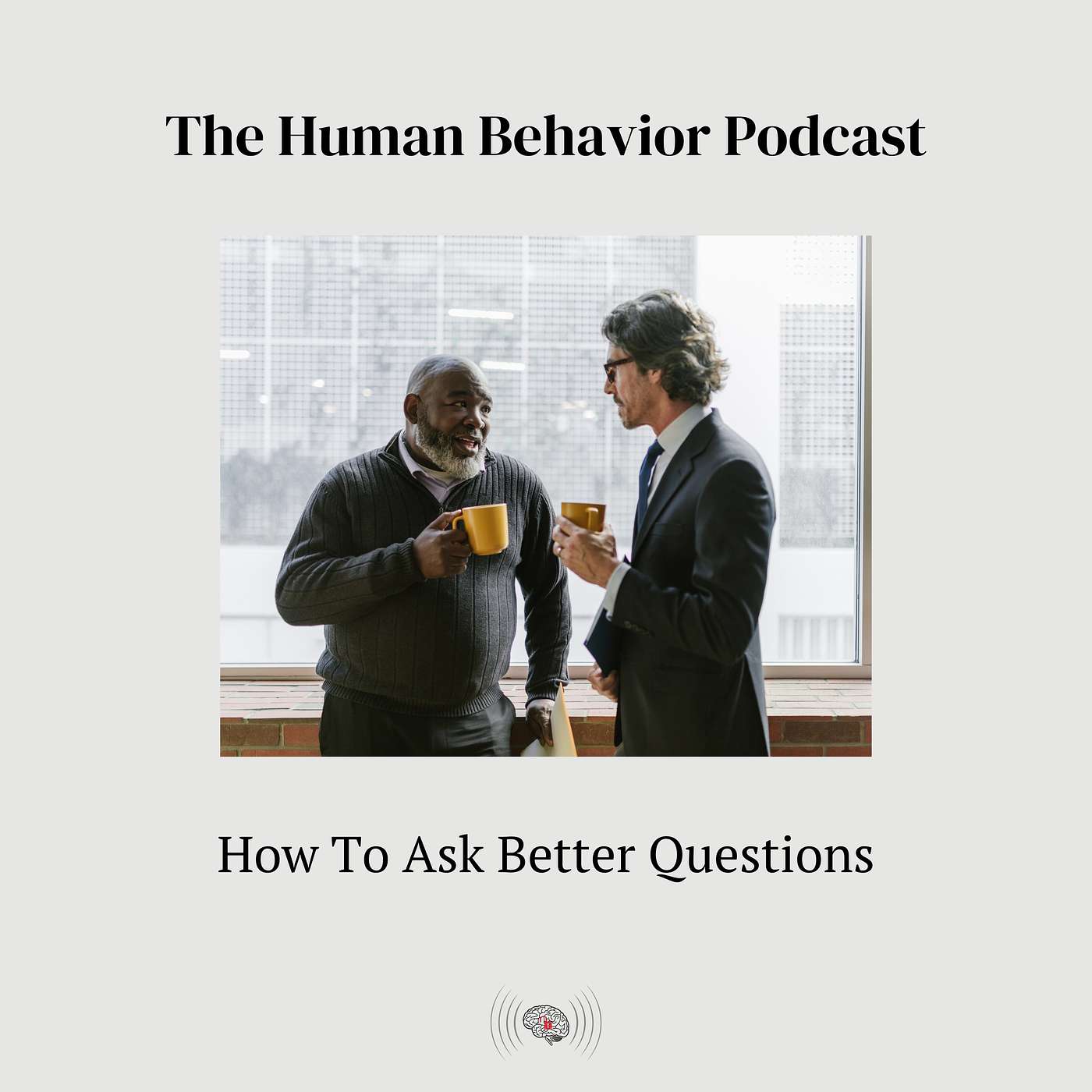 How To Ask Better Questions