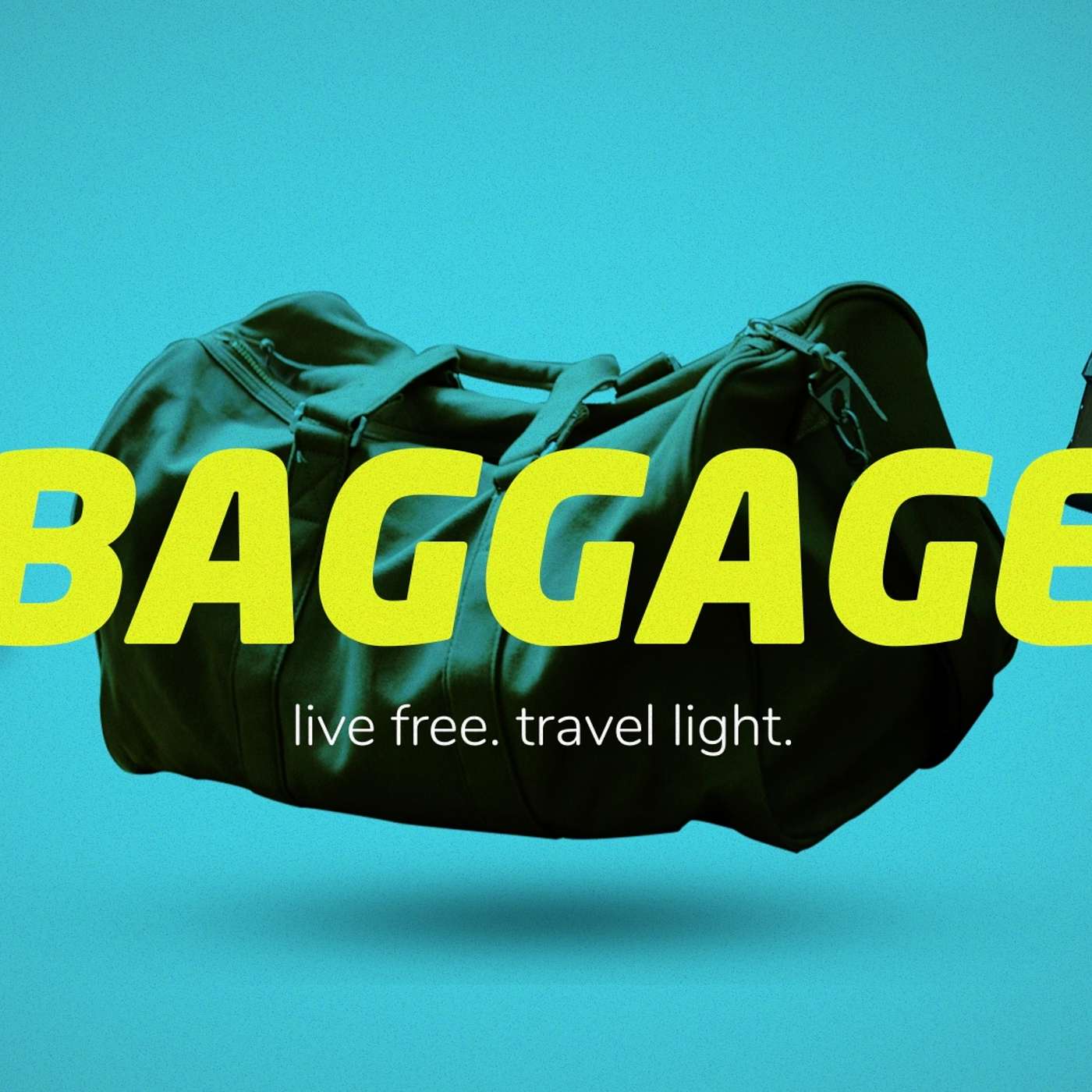 Baggage: Live Free, Travel Light