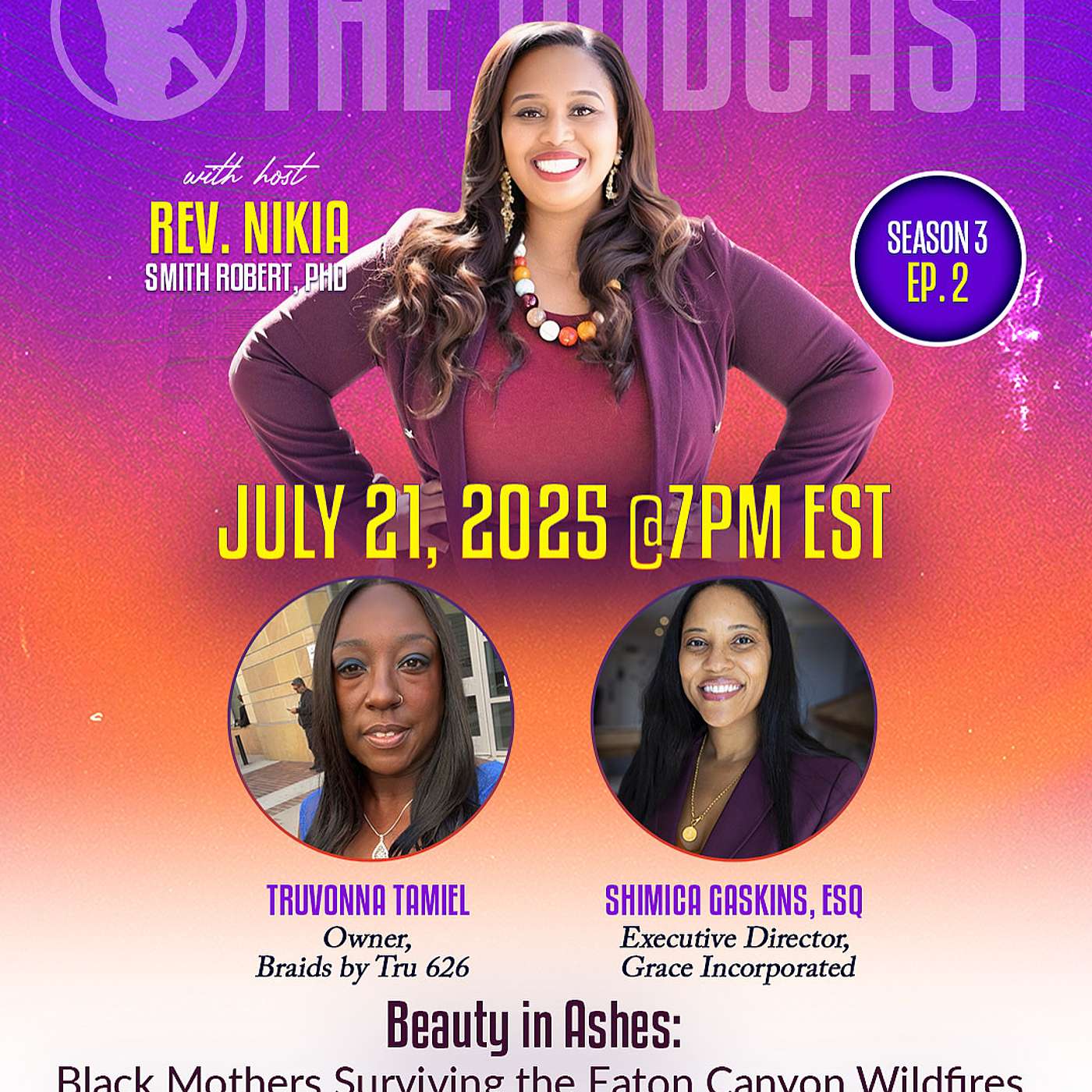 S3:E2 Beauty in Ashes: Black Mothers Surviving the Eaton Canyon Wildfires