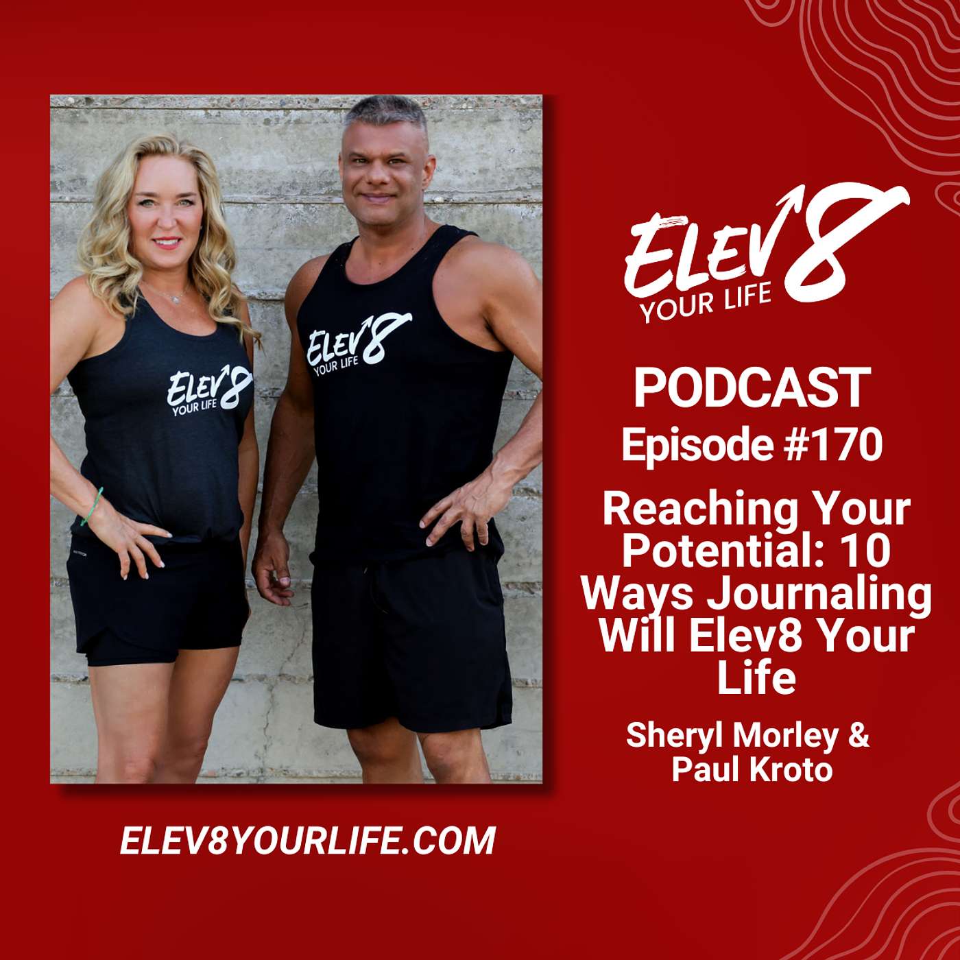 #170-Reaching Your Potential: 10 Ways Journaling Will Elev8 Your Life