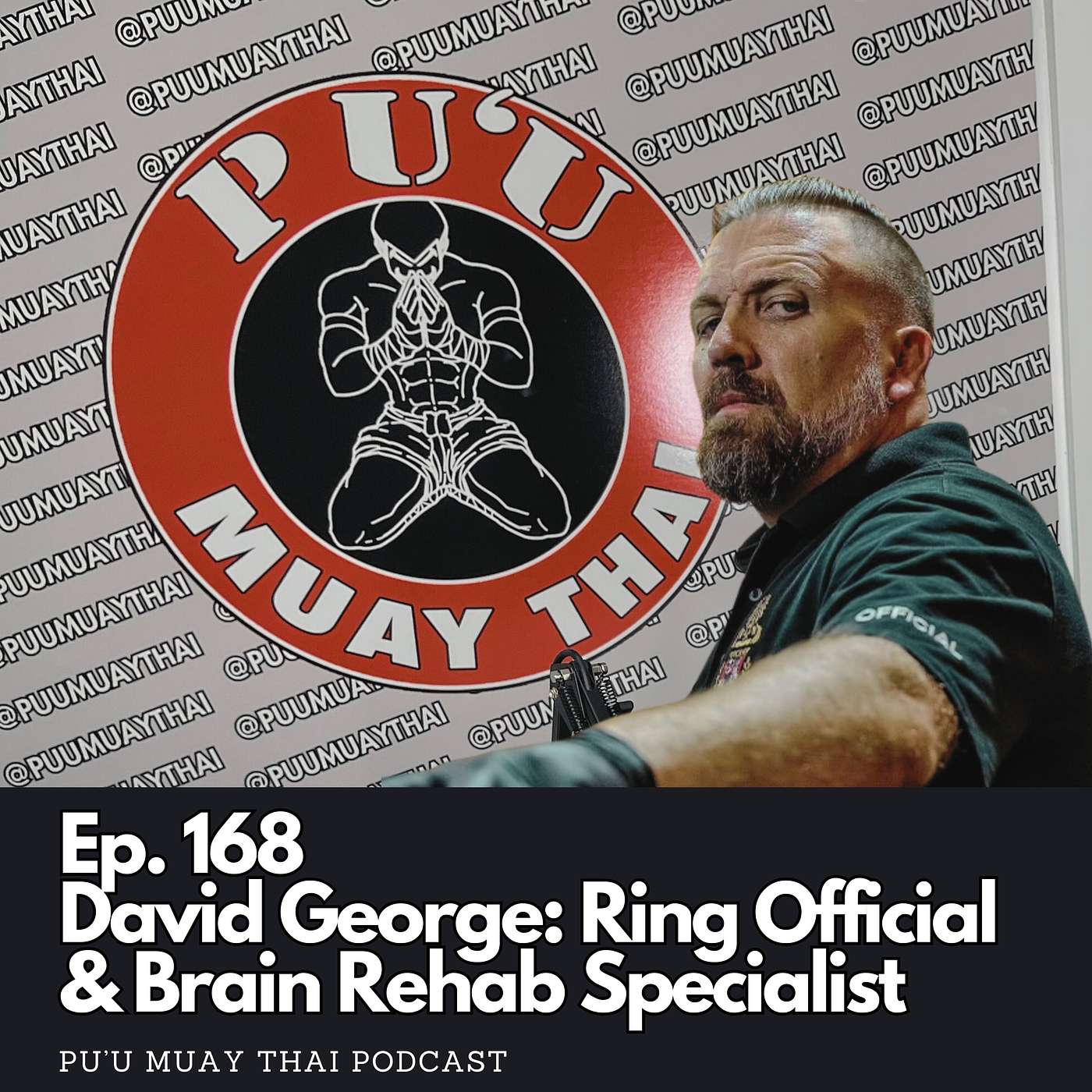 Ep. 168 - David George: Ring Official & Brain Rehab Specialist