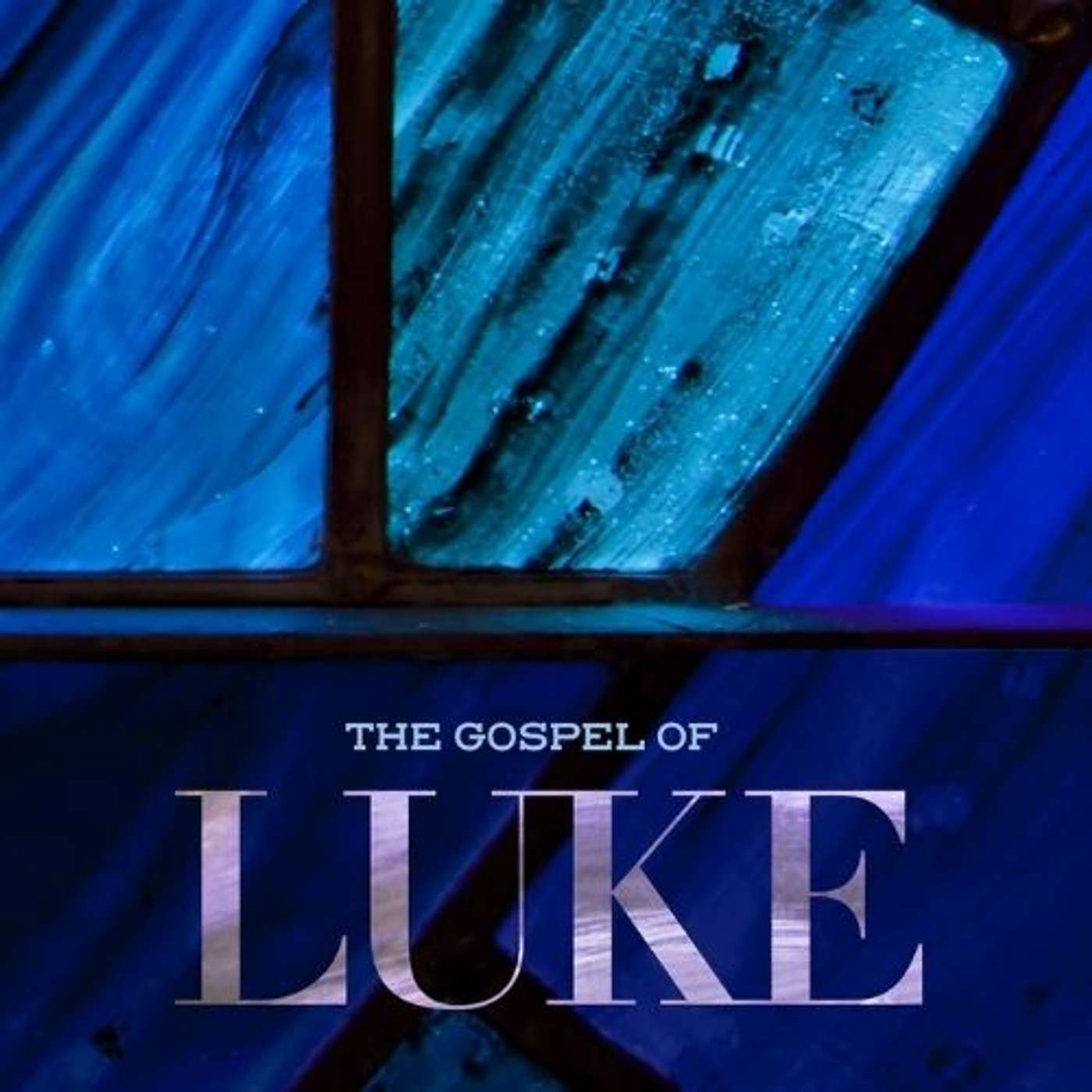 GOSPEL OF LUKE: Your Kingdom Come