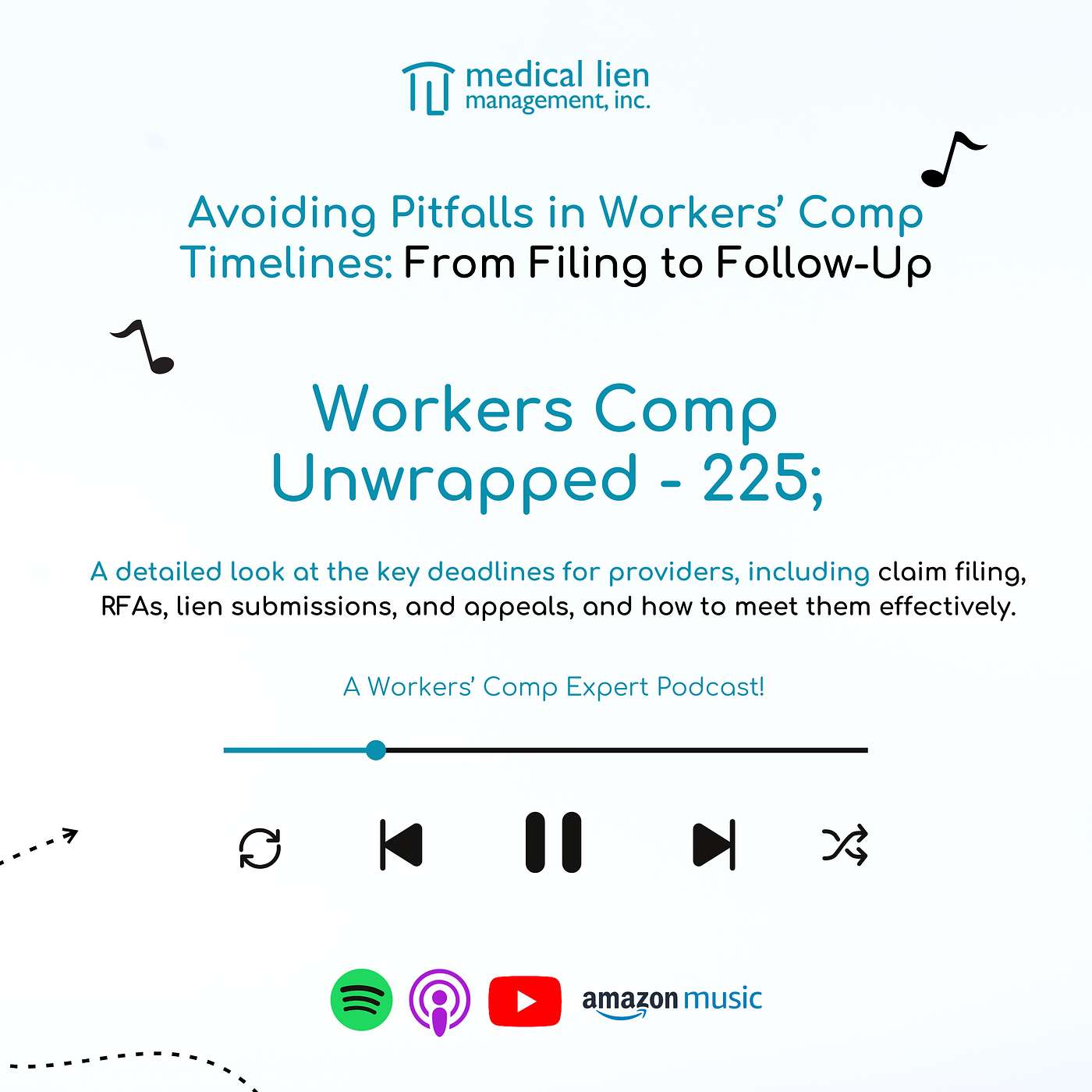 Workers' Comp Unwrapped 225; Avoiding Pitfalls in Workers’ Comp Timelines: From Filing to Follow-Up