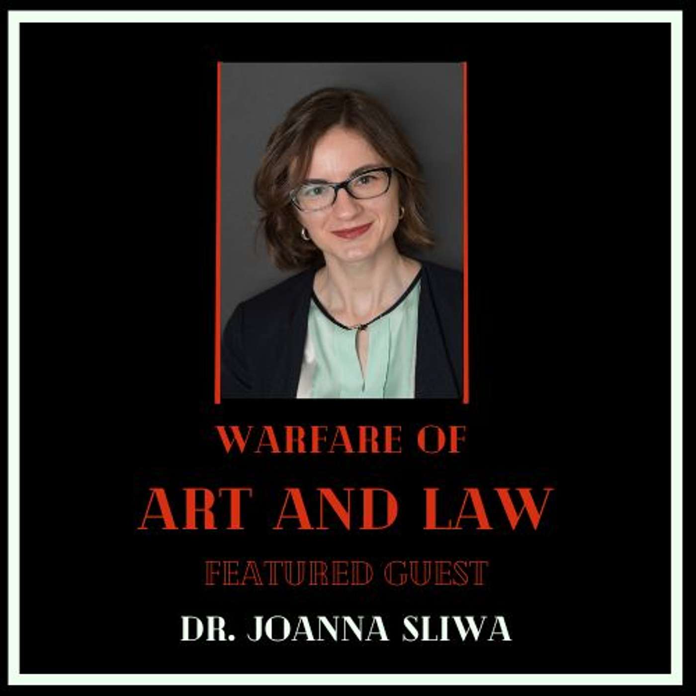 Warfare of Art & Law Podcast