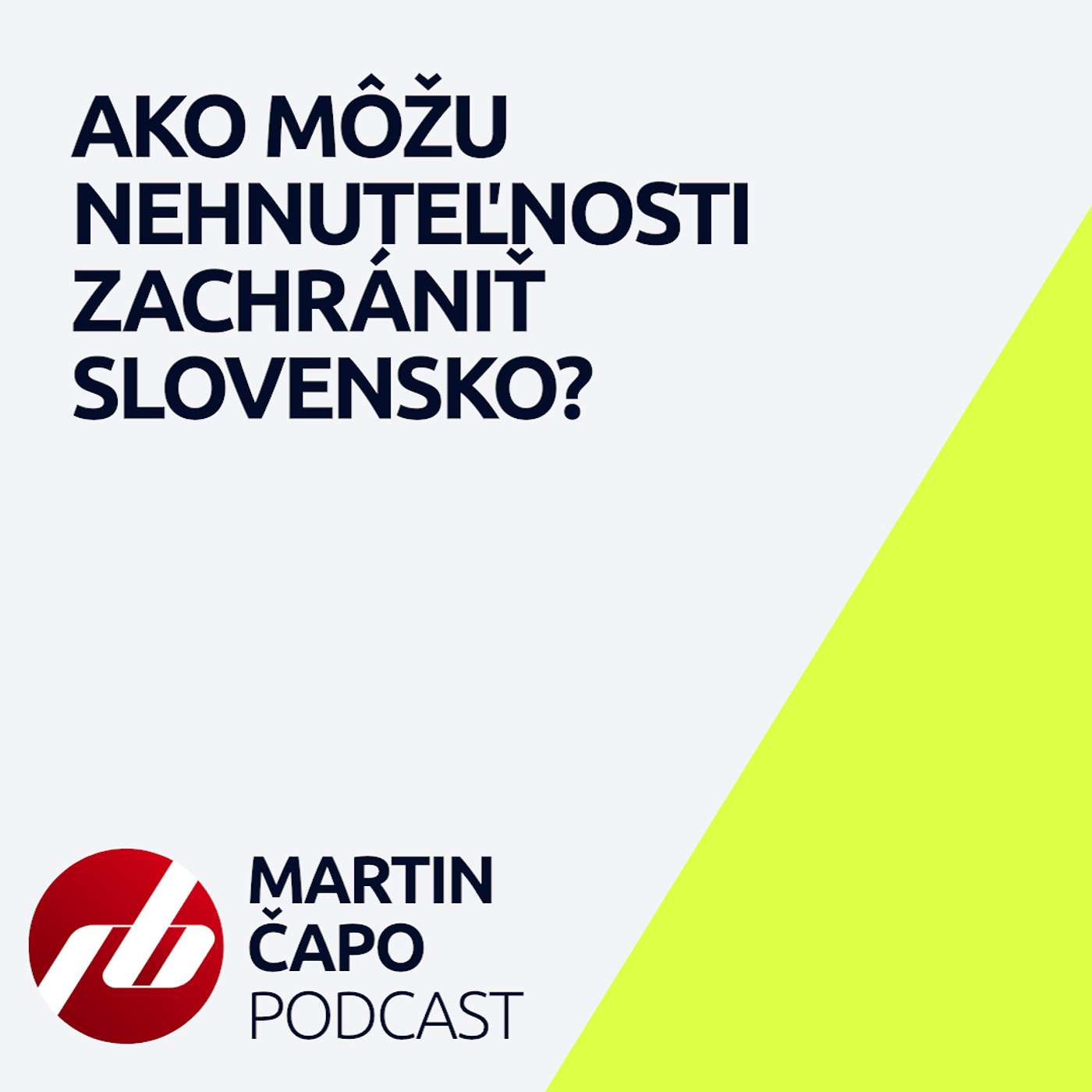 36. Ako môžu nehnuteľnosti zachrániť Slovensko? 36. Ako môžu nehnuteľnosti zachrániť Slovensko?