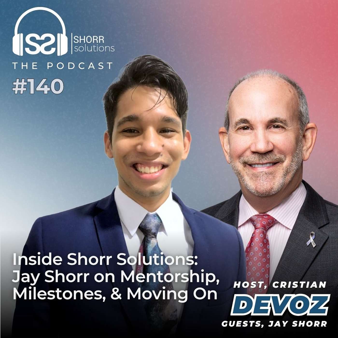 Ep. 140 - Inside Shorr Solutions: Jay Shorr on Mistakes, Milestones, and Moving On