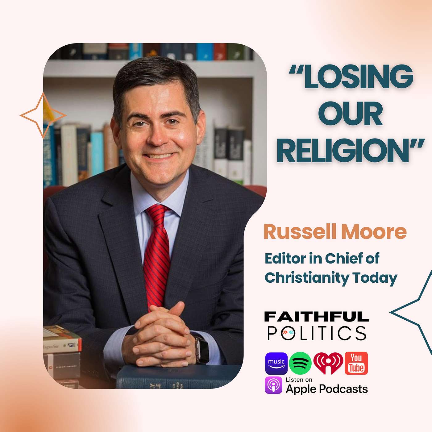 Losing our Religion with Russell Moore, Editor in Chief of Christianity Today episode artwork