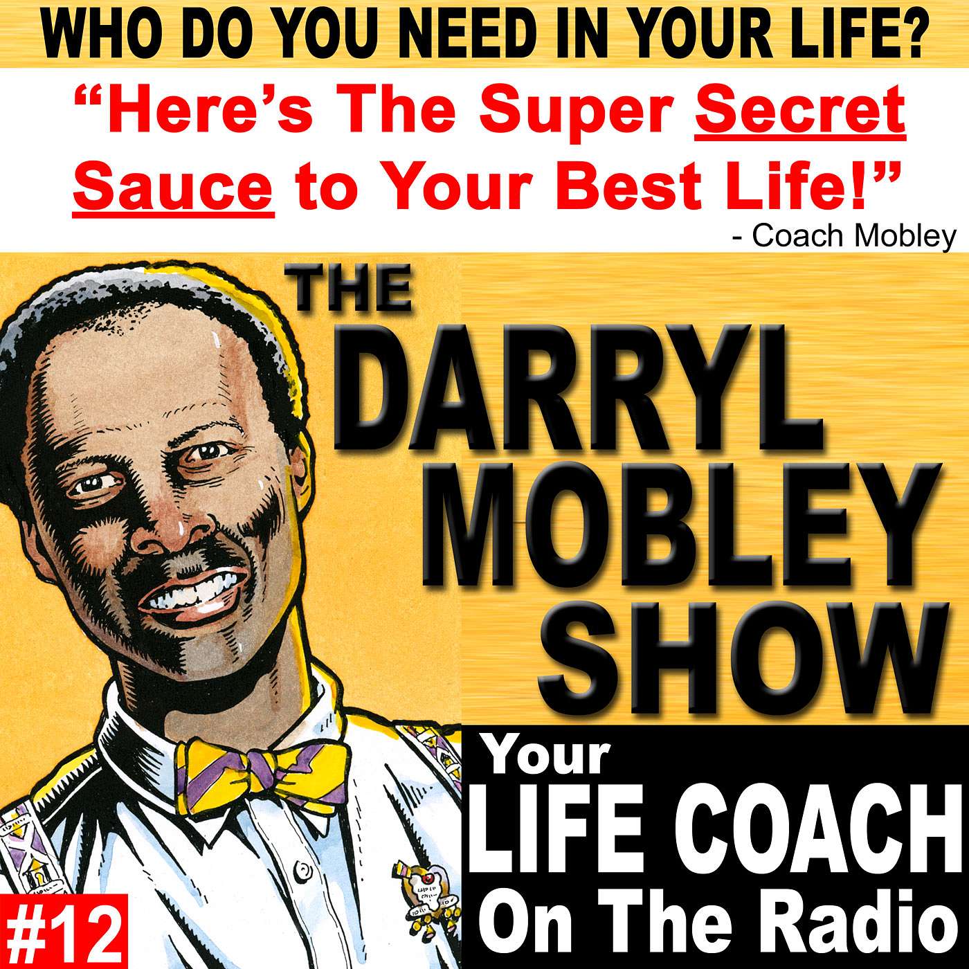 The ONE Person You Must Have In Your Life To Reach Your Personal & Professional Goals. Epi. 12