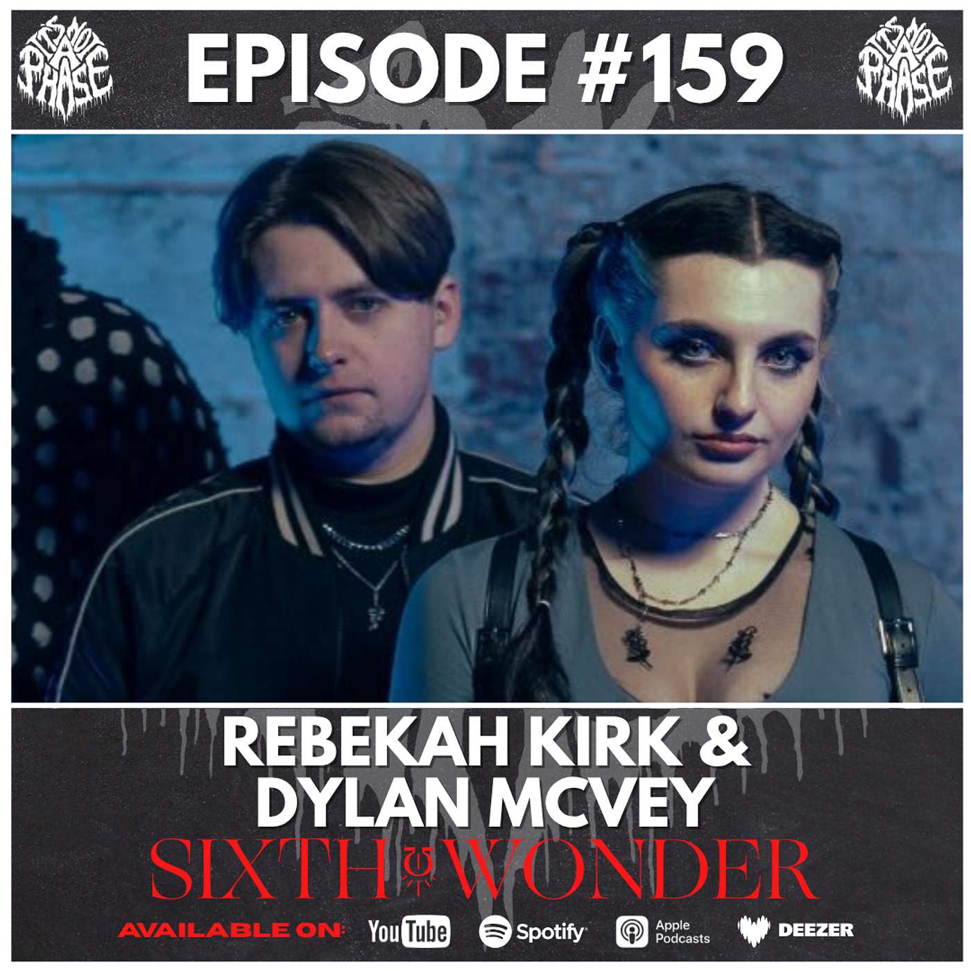 EP #159 - Sixth Wonder (Rebekah Kirk & Dylan McVey)